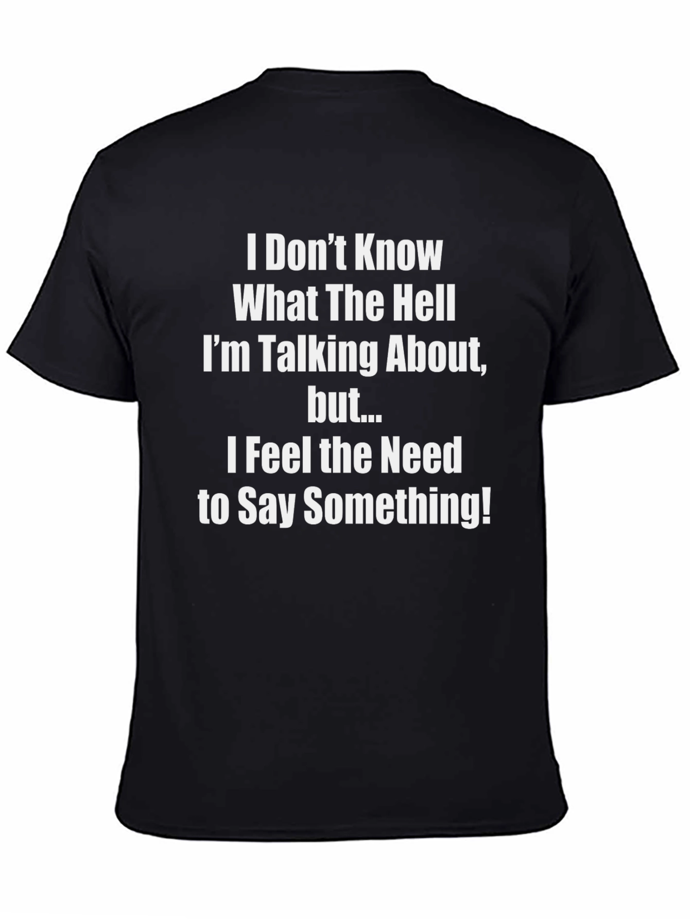 Funny Sarcastic Graphic T-Shirt