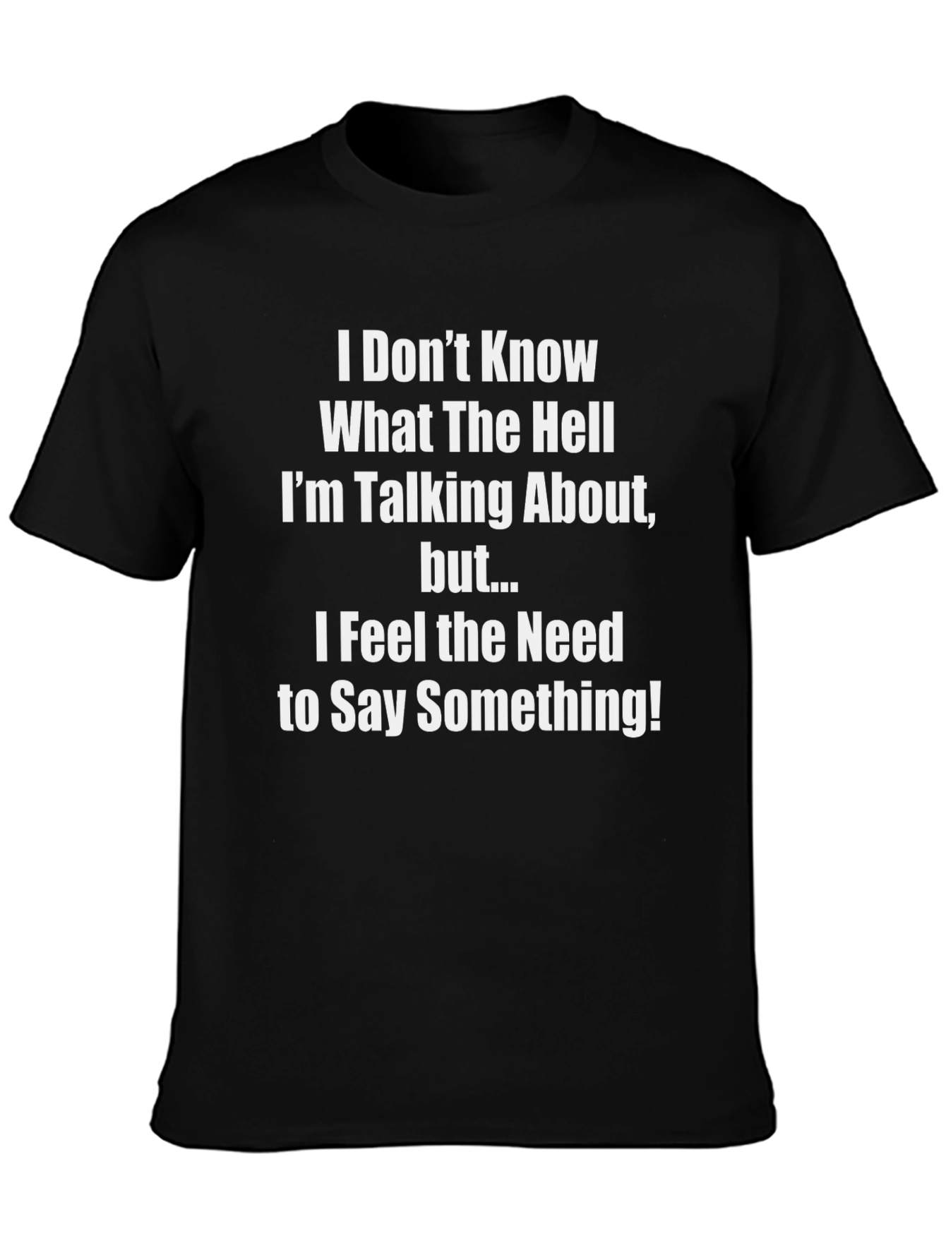 Funny Sarcastic Graphic T-Shirt