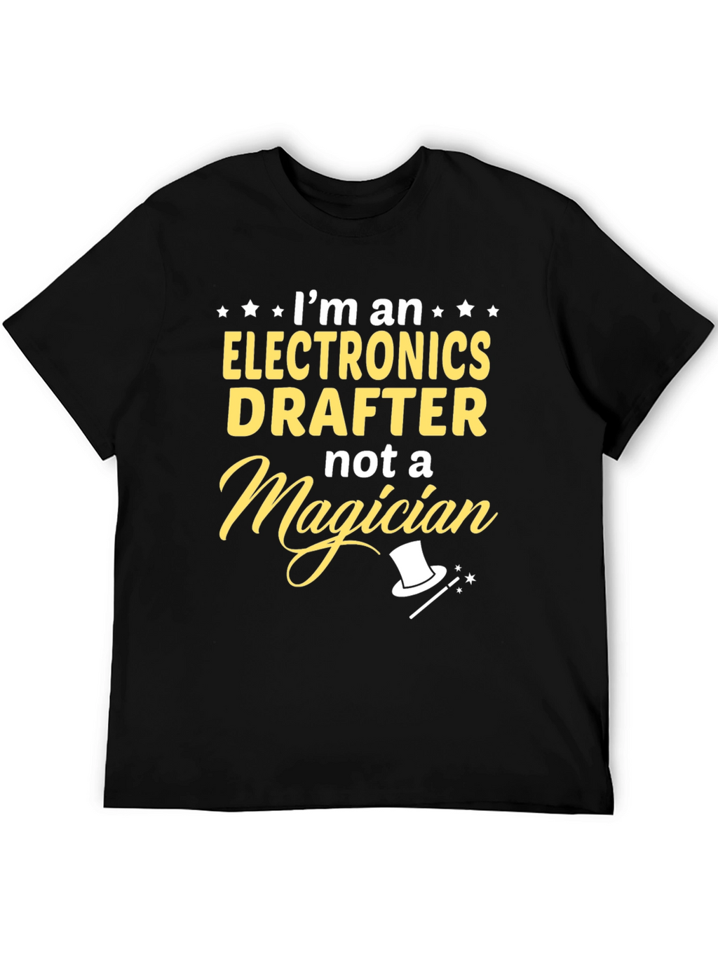 Electronics Drafter Tee - Im Not a Magician