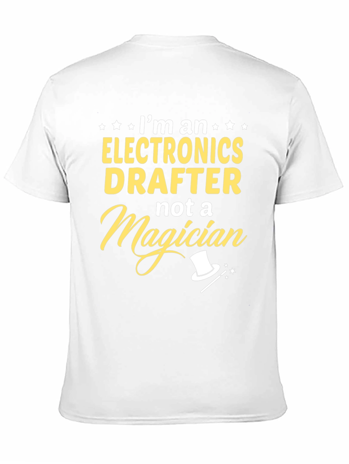 Electronics Drafter Tee - Im Not a Magician