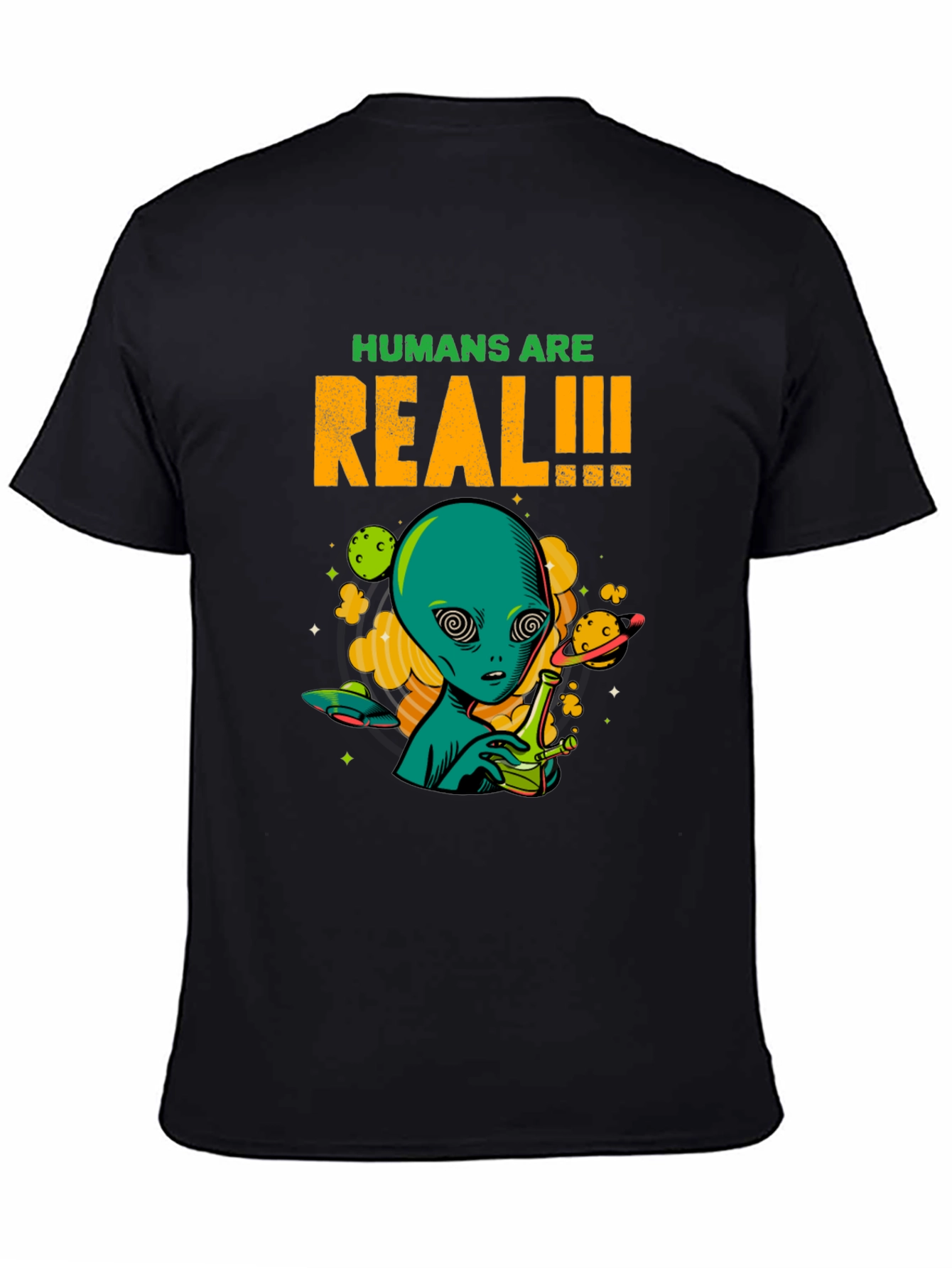 Humans Are Real Alien T-Shirt