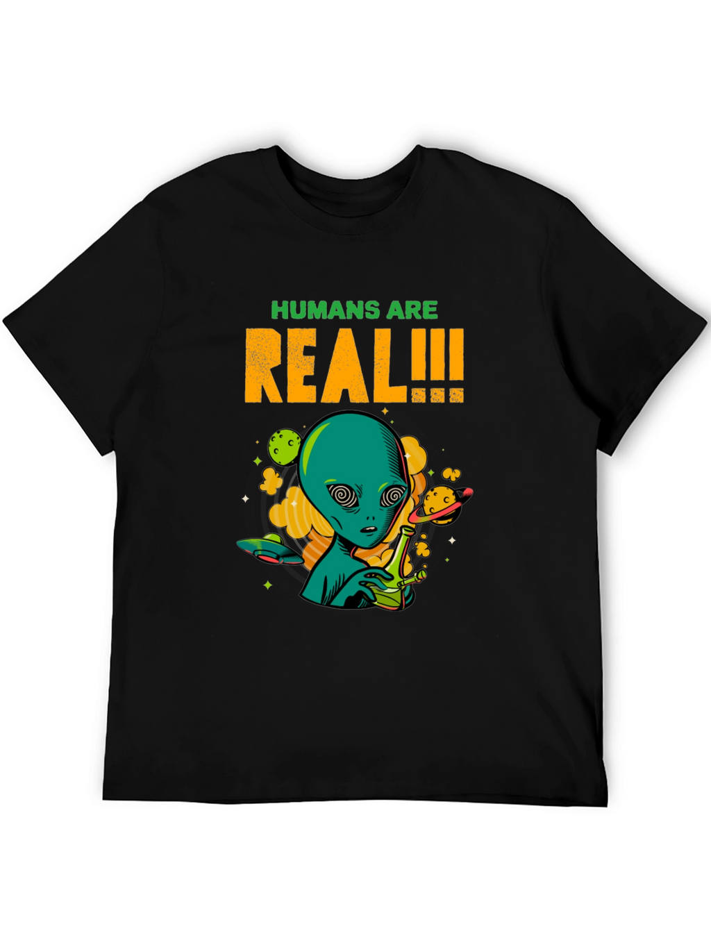 Humans Are Real Alien T-Shirt