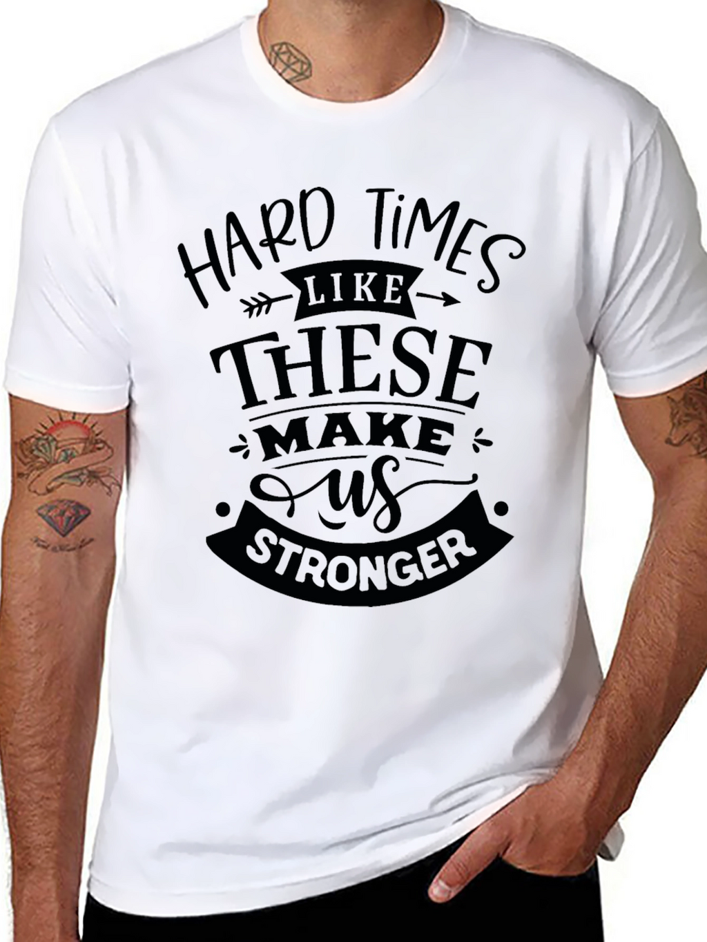 Hard Times Make Us Stronger Black T-Shirt