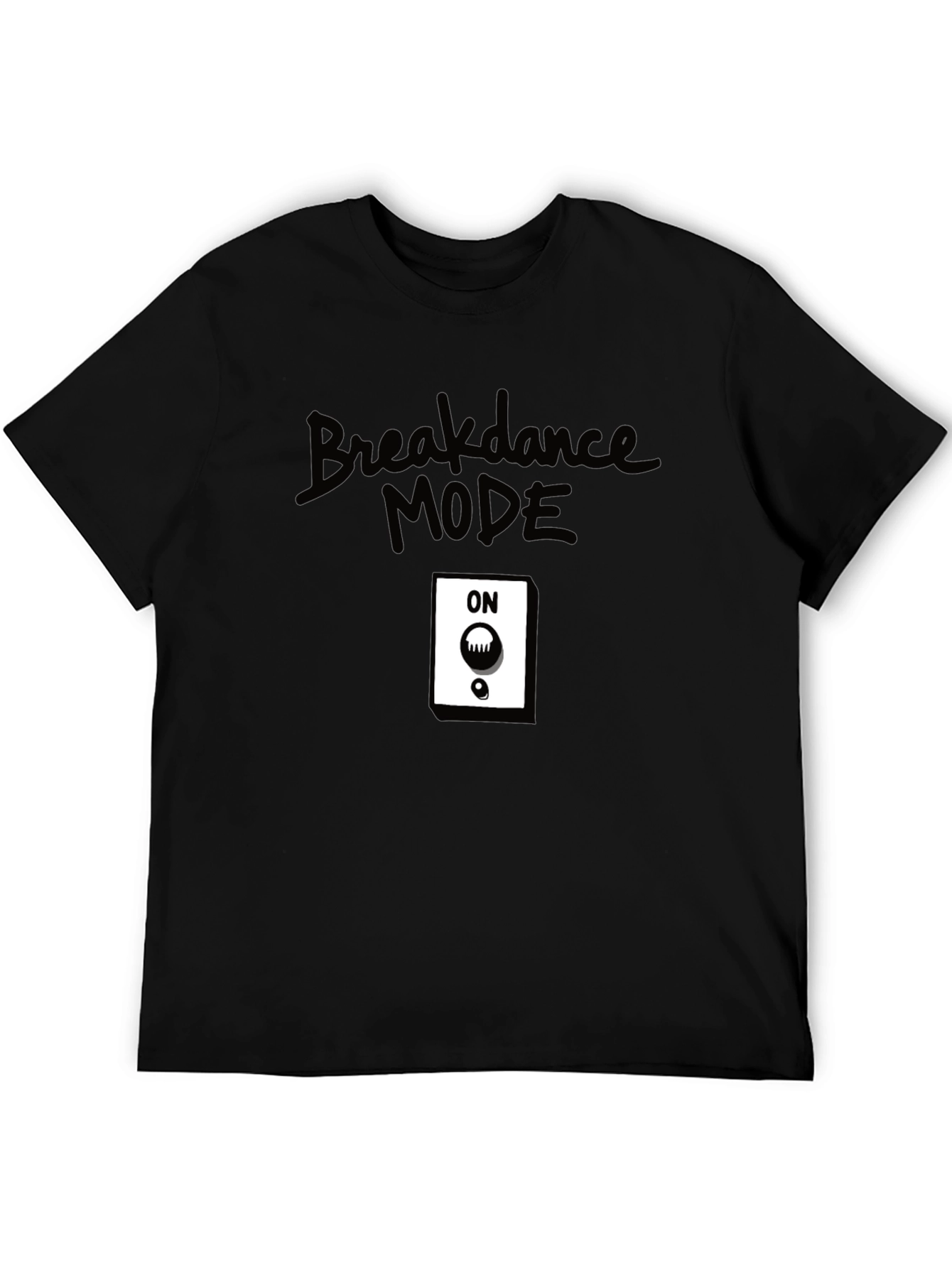 Breakdance Mode ON T-Shirt