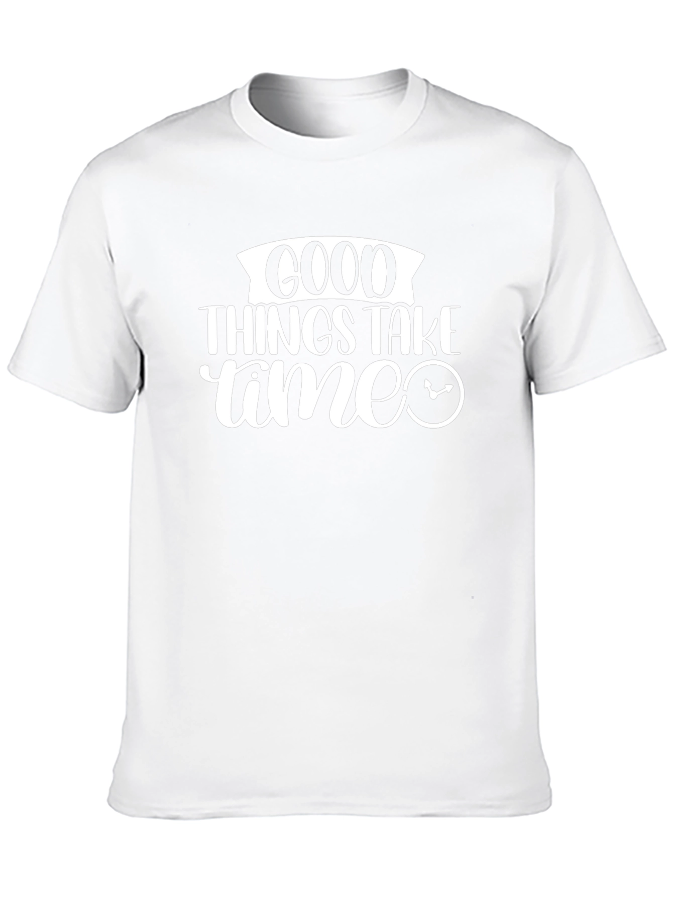 Good Things Take Time Graphic Tee Shirt