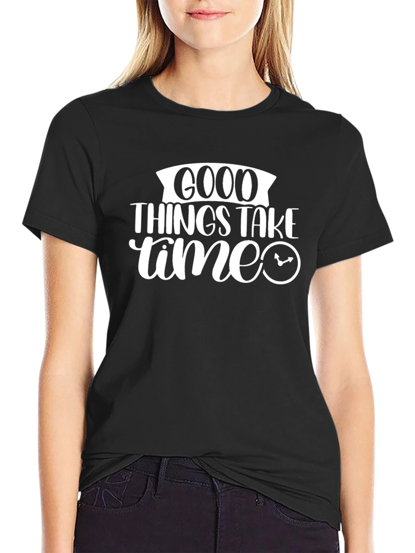 Good Things Take Time Graphic Tee Shirt