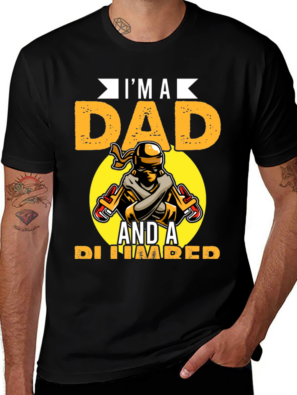 Im A Dad And A Plumber Graphic Tee