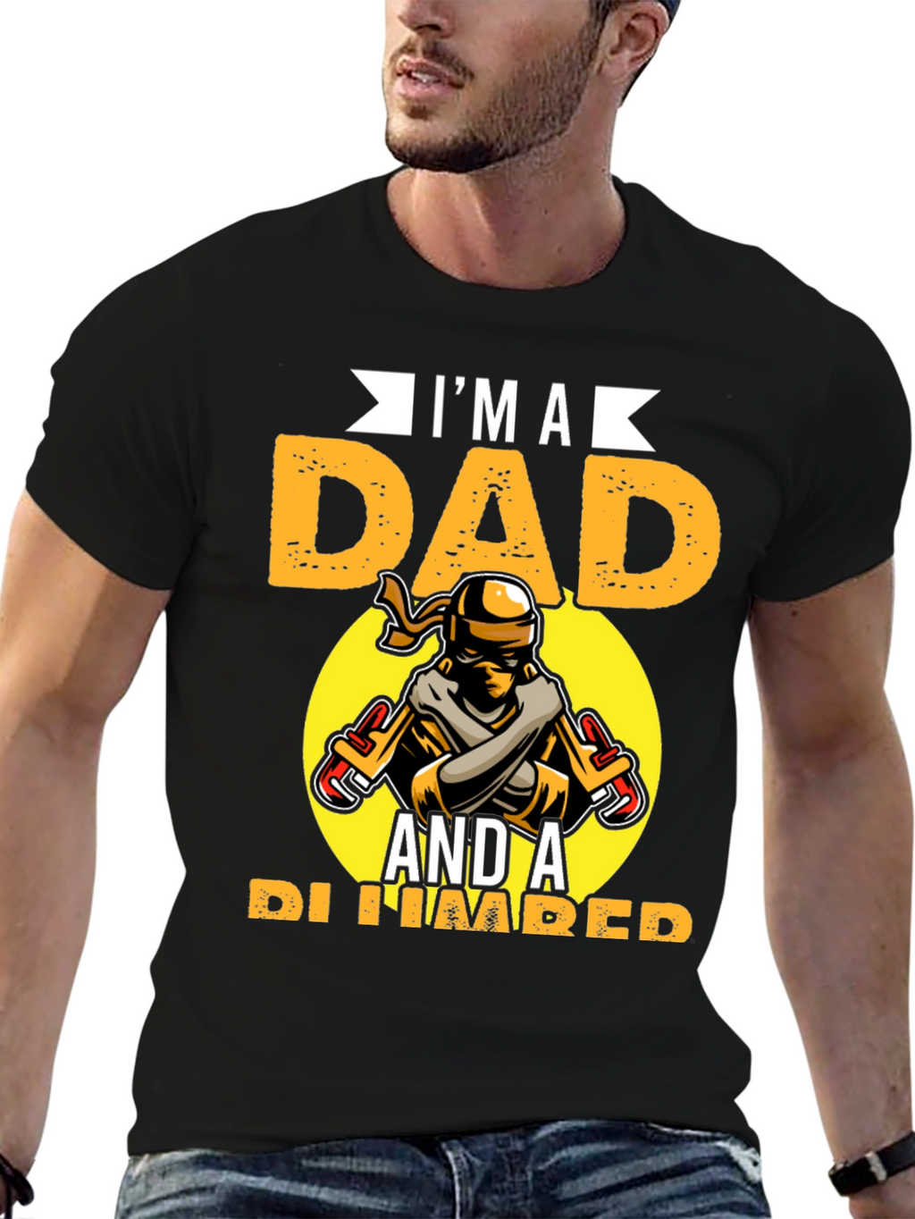 Im A Dad And A Plumber Graphic Tee