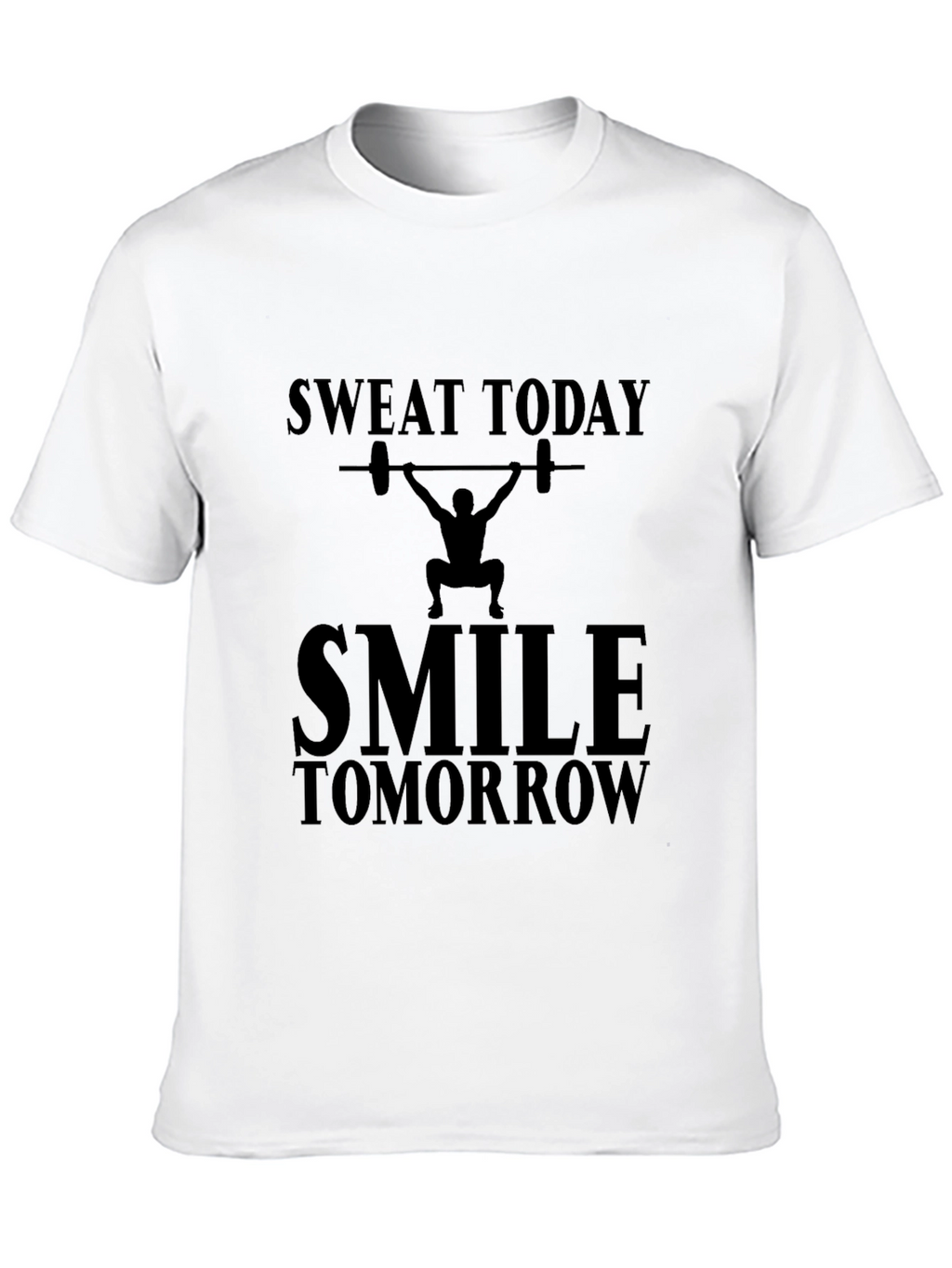 Sweat Today Smile Tomorrow Graphic Tee
