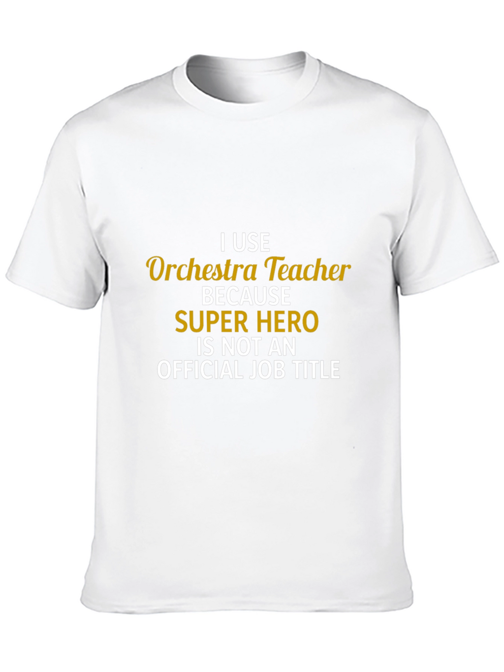 Orchestra Teacher Super Hero Job Title T-Shirt