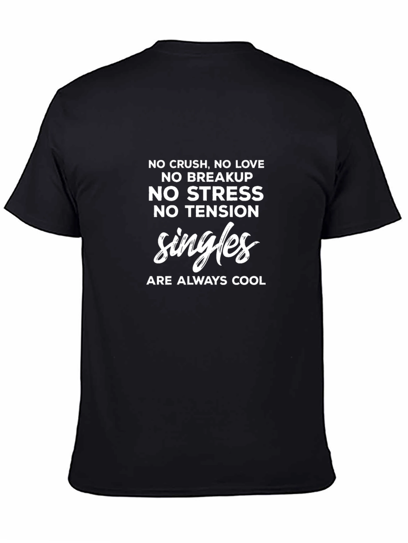 Single & Cool Graphic T-Shirt