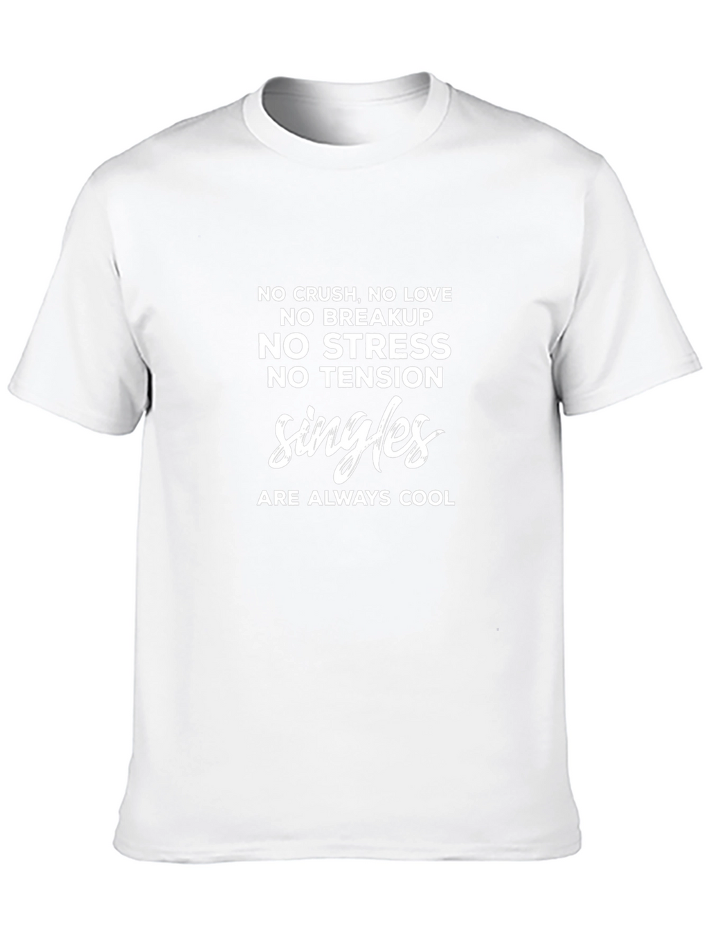 Single & Cool Graphic T-Shirt