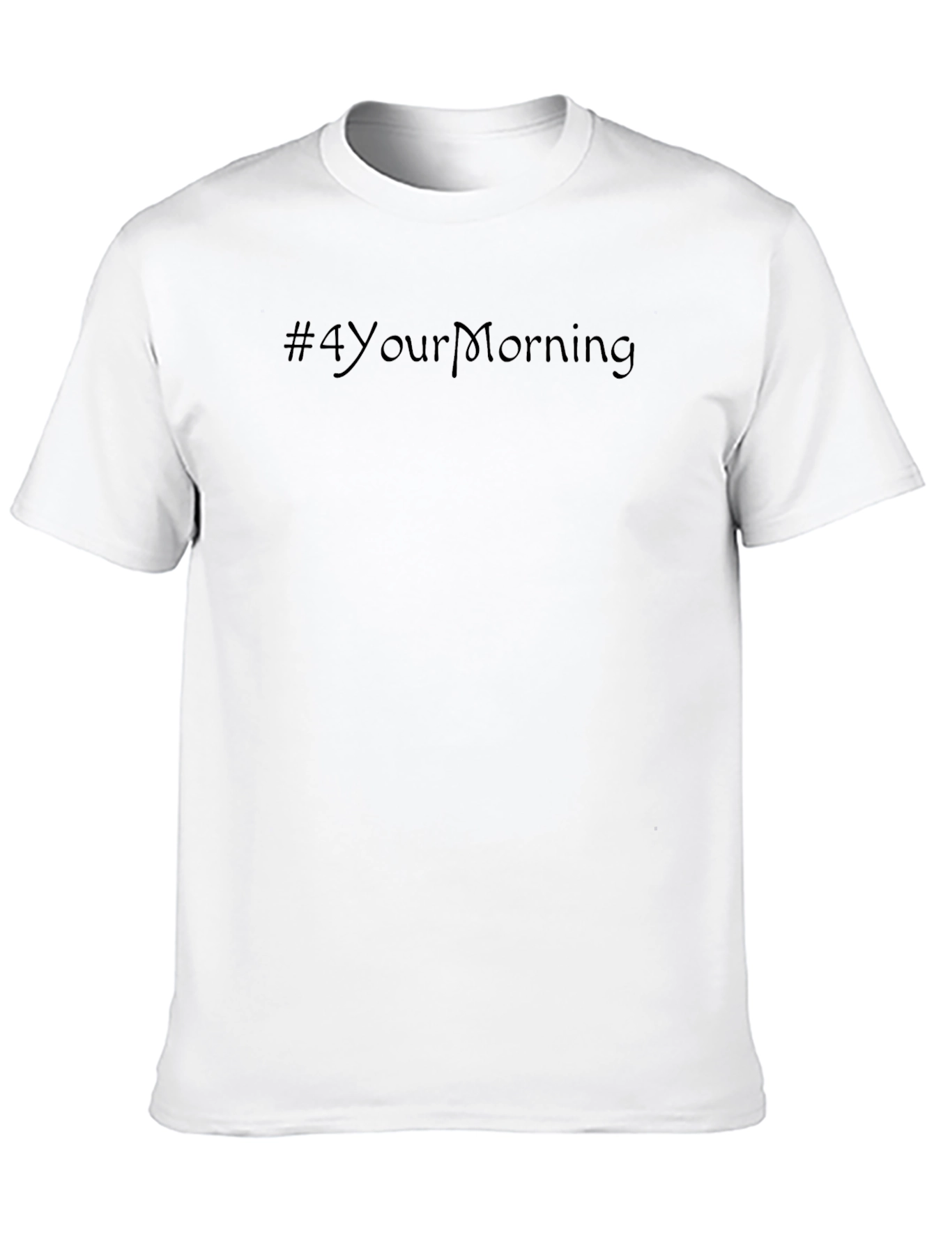 Mens Black Tee - #4YourMorning