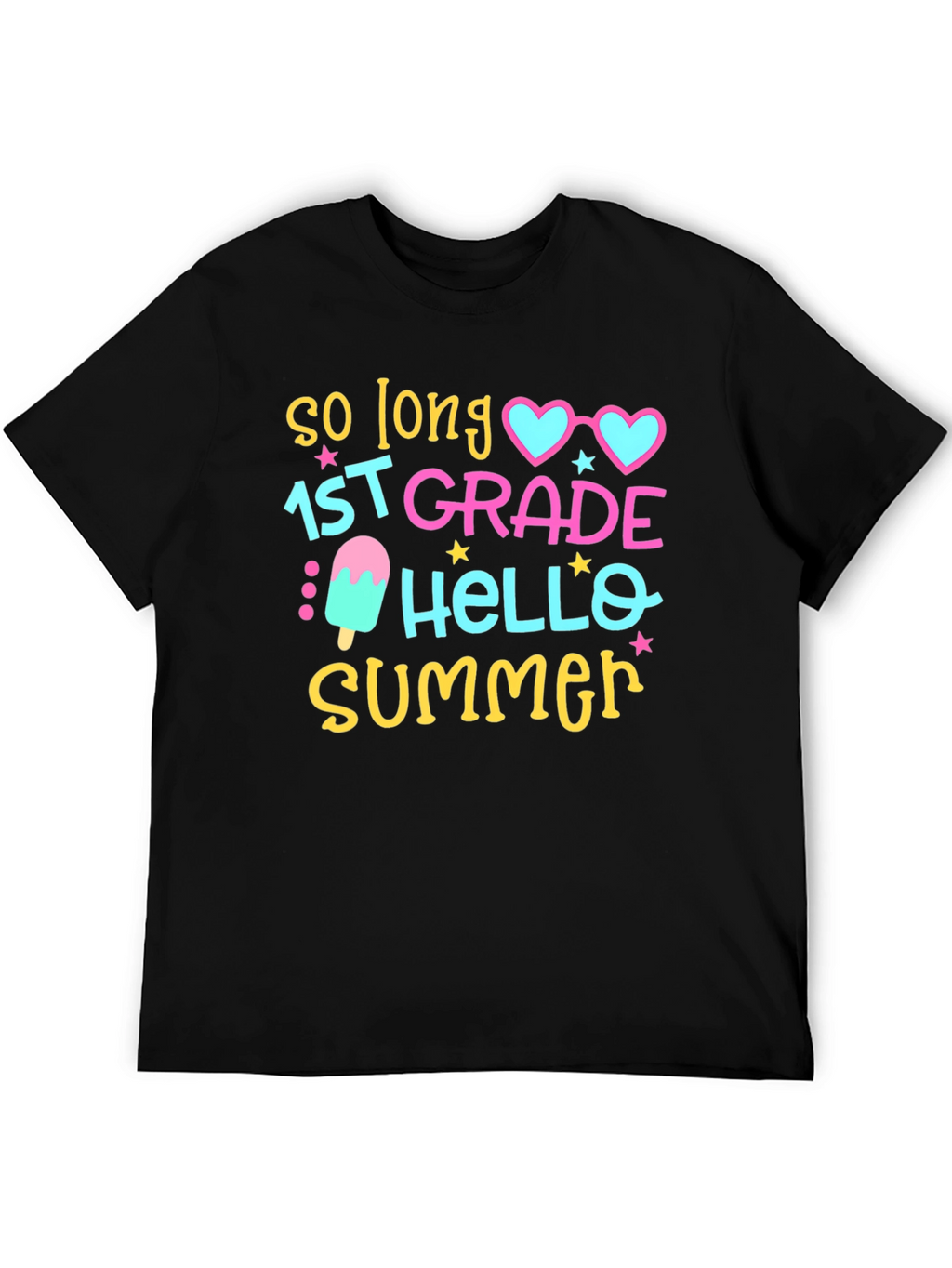 So Long 1st Grade Hello Summer T-Shirt