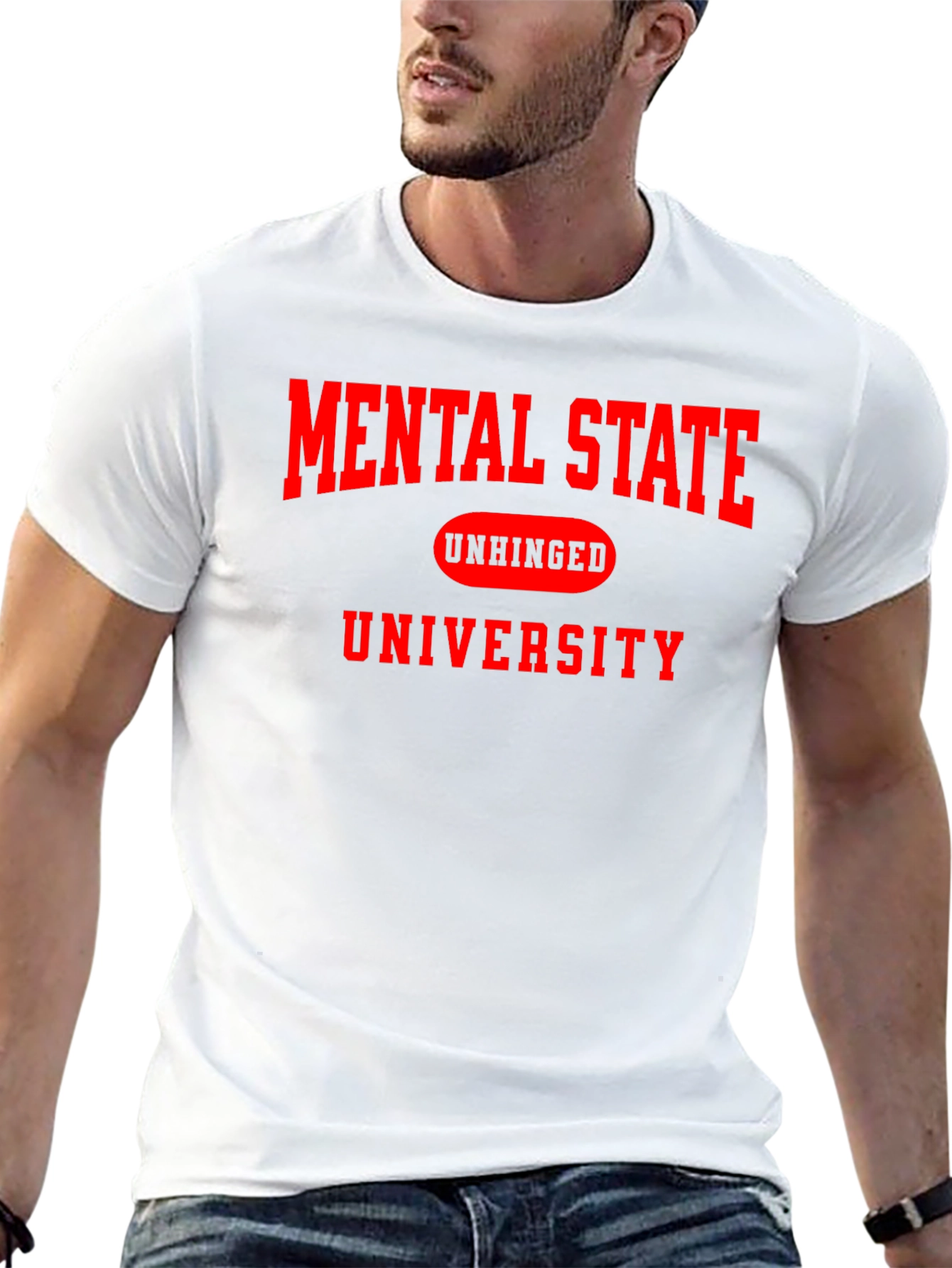 Mental State Unhinged University T-Shirt