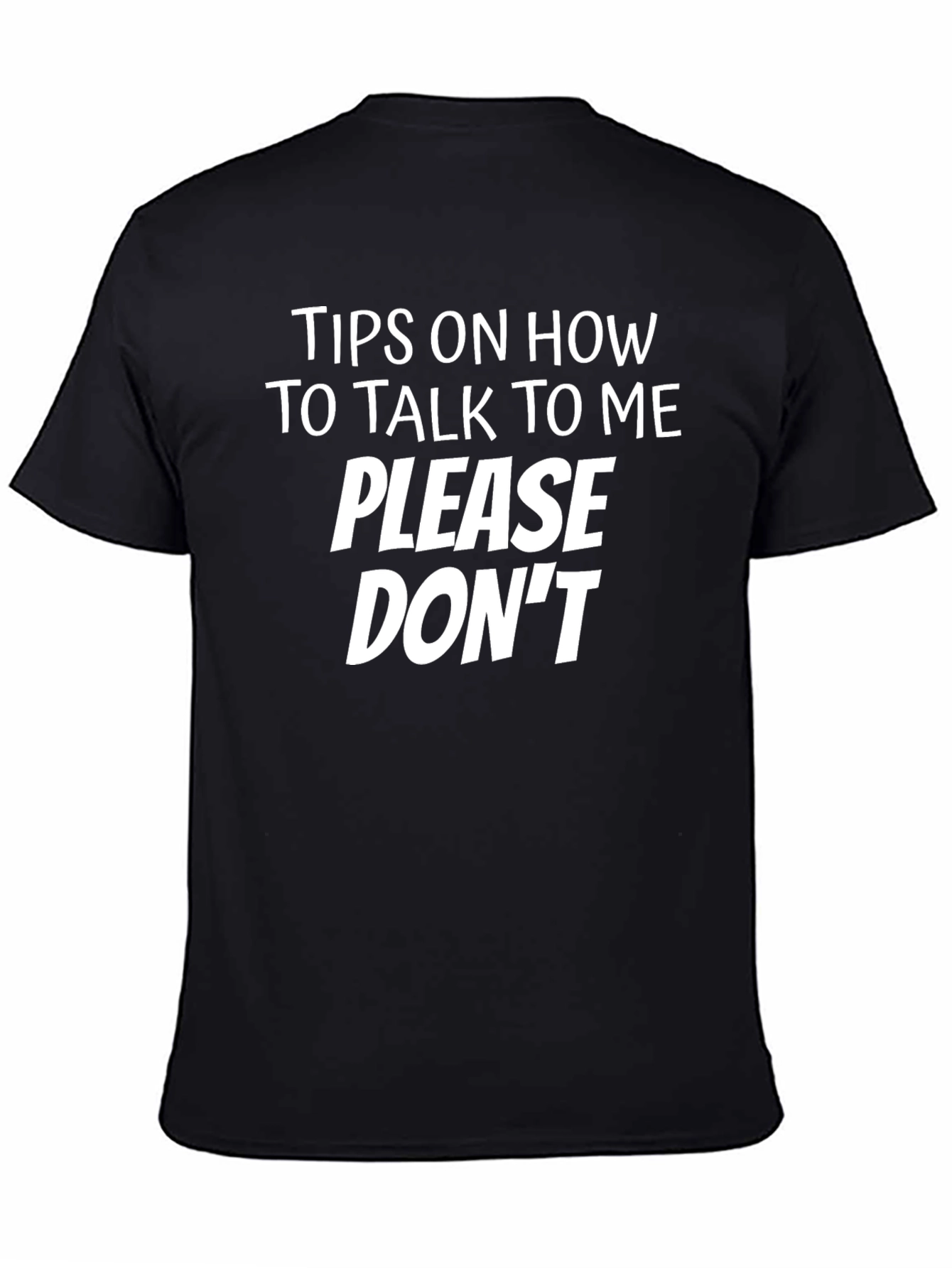 Funny Please Dont Graphic T-Shirt