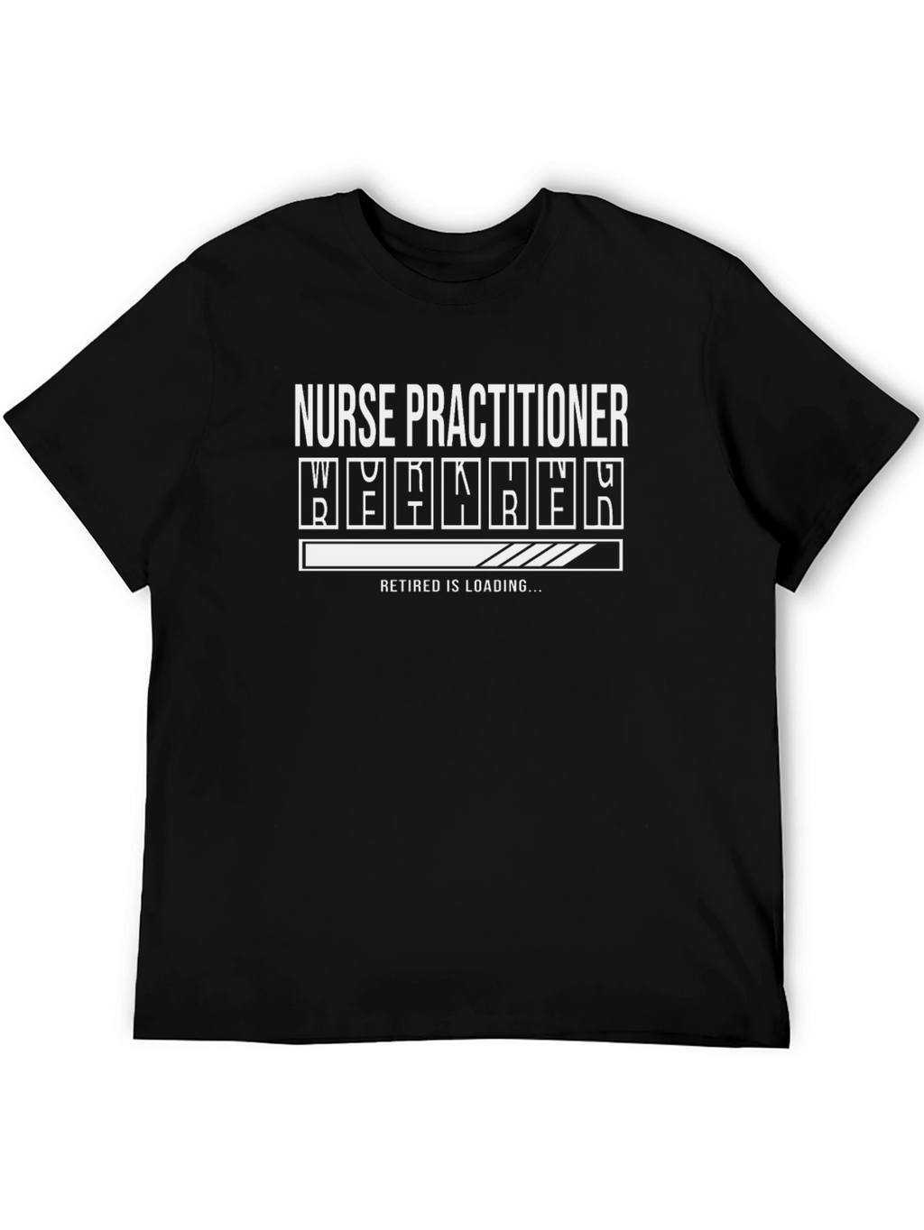 Nurse Practitioner Retirement Loading T-Shirt