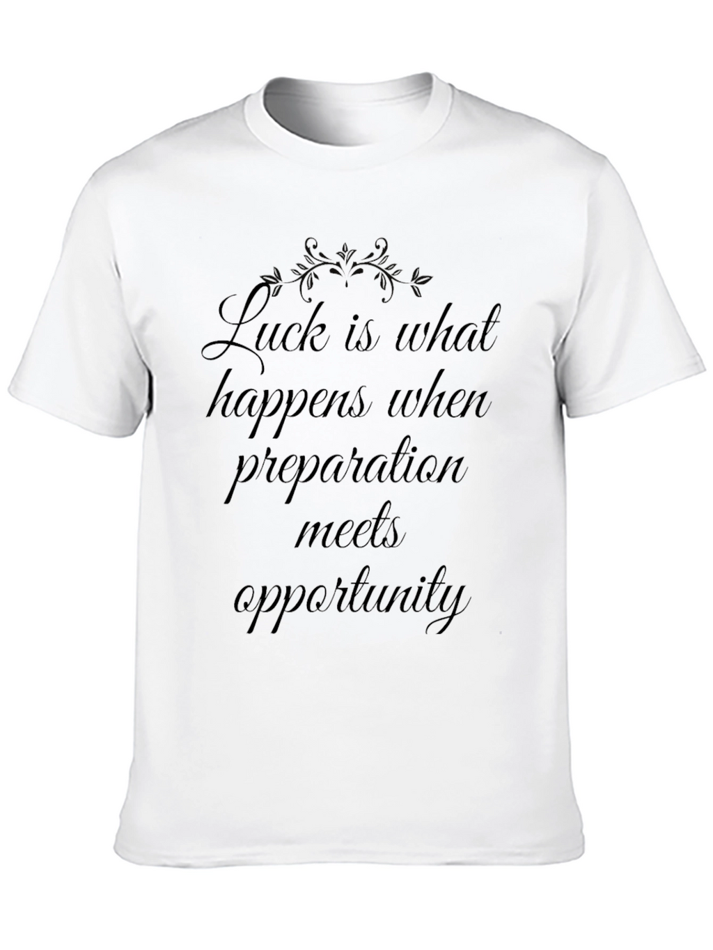 Luck Meets Opportunity Black T-Shirt