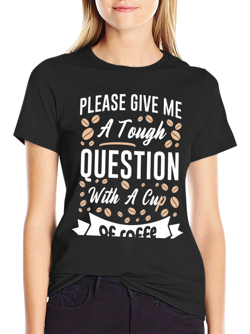 Tough Question Coffee T-Shirt