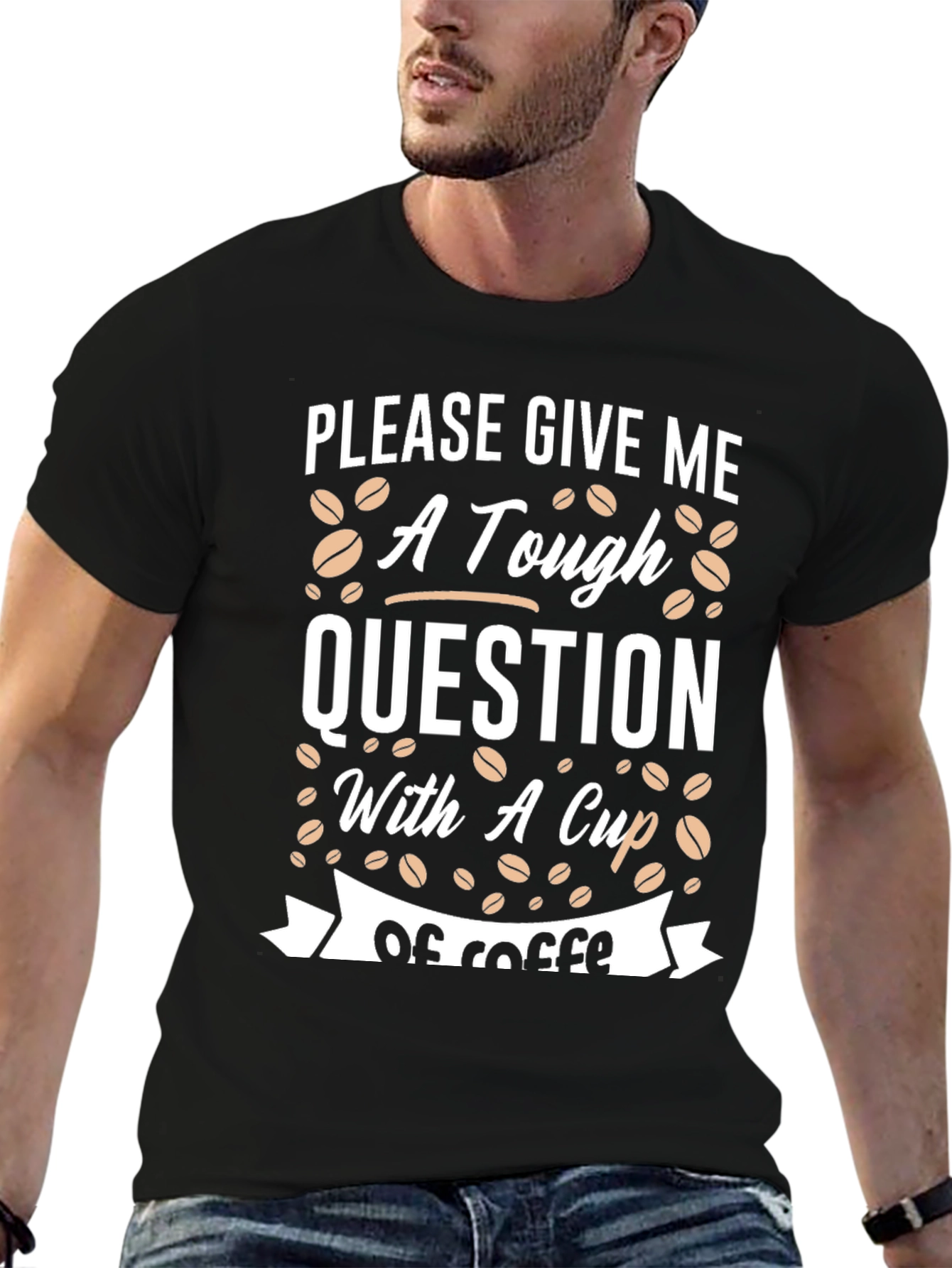 Tough Question Coffee T-Shirt