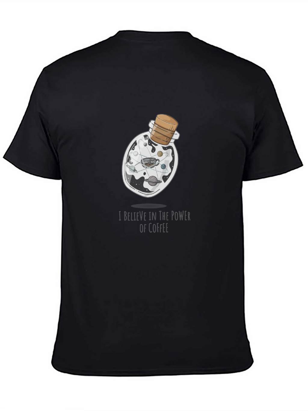 Coffee Power T-Shirt - Universe in a Bottle