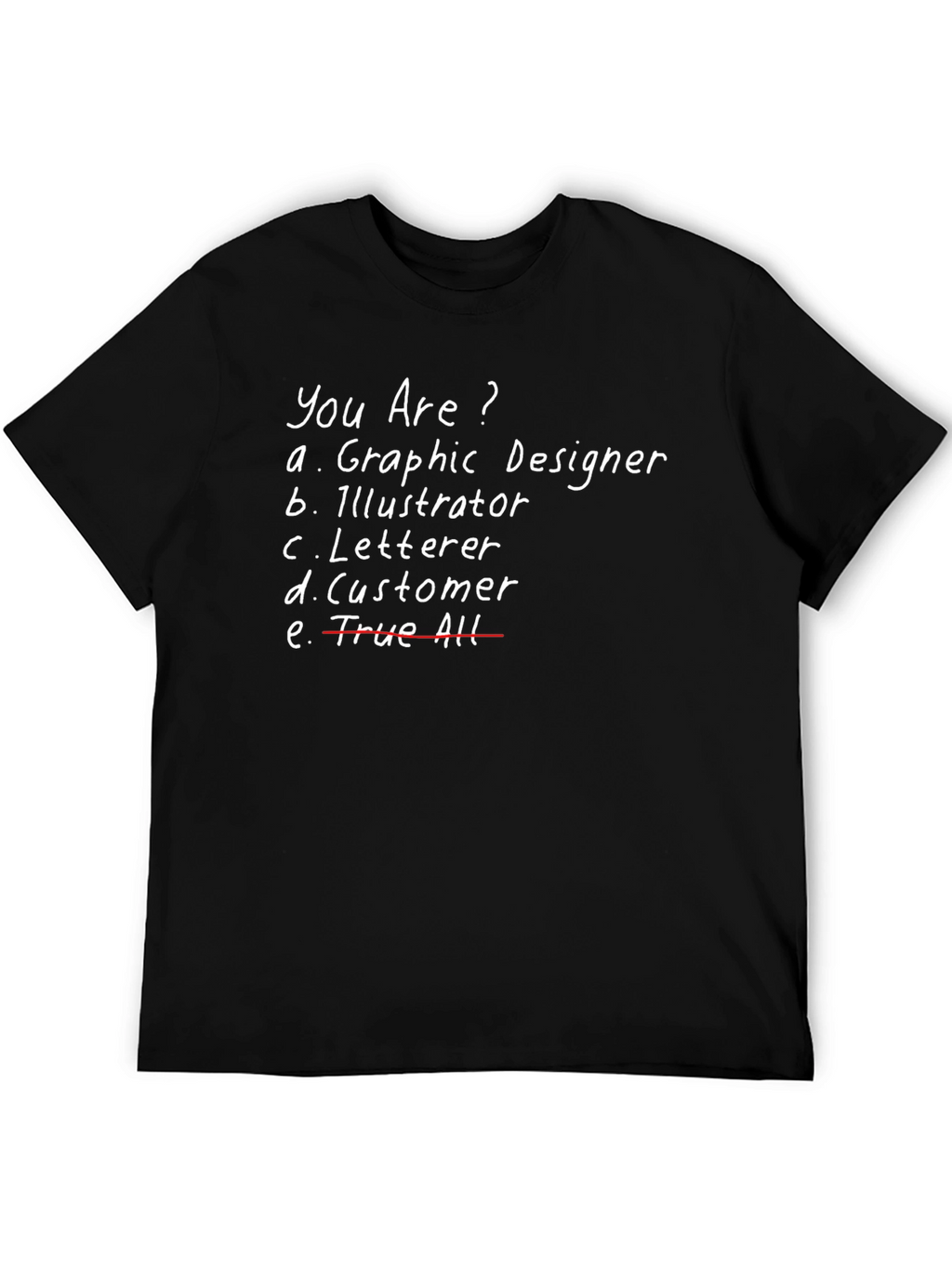 Graphic Designer T-Shirt - Funny Design Tee