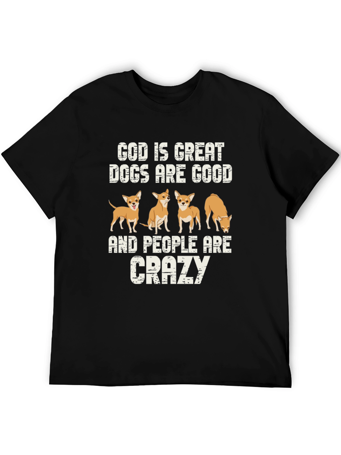 God is Great Dogs are Good T-Shirt