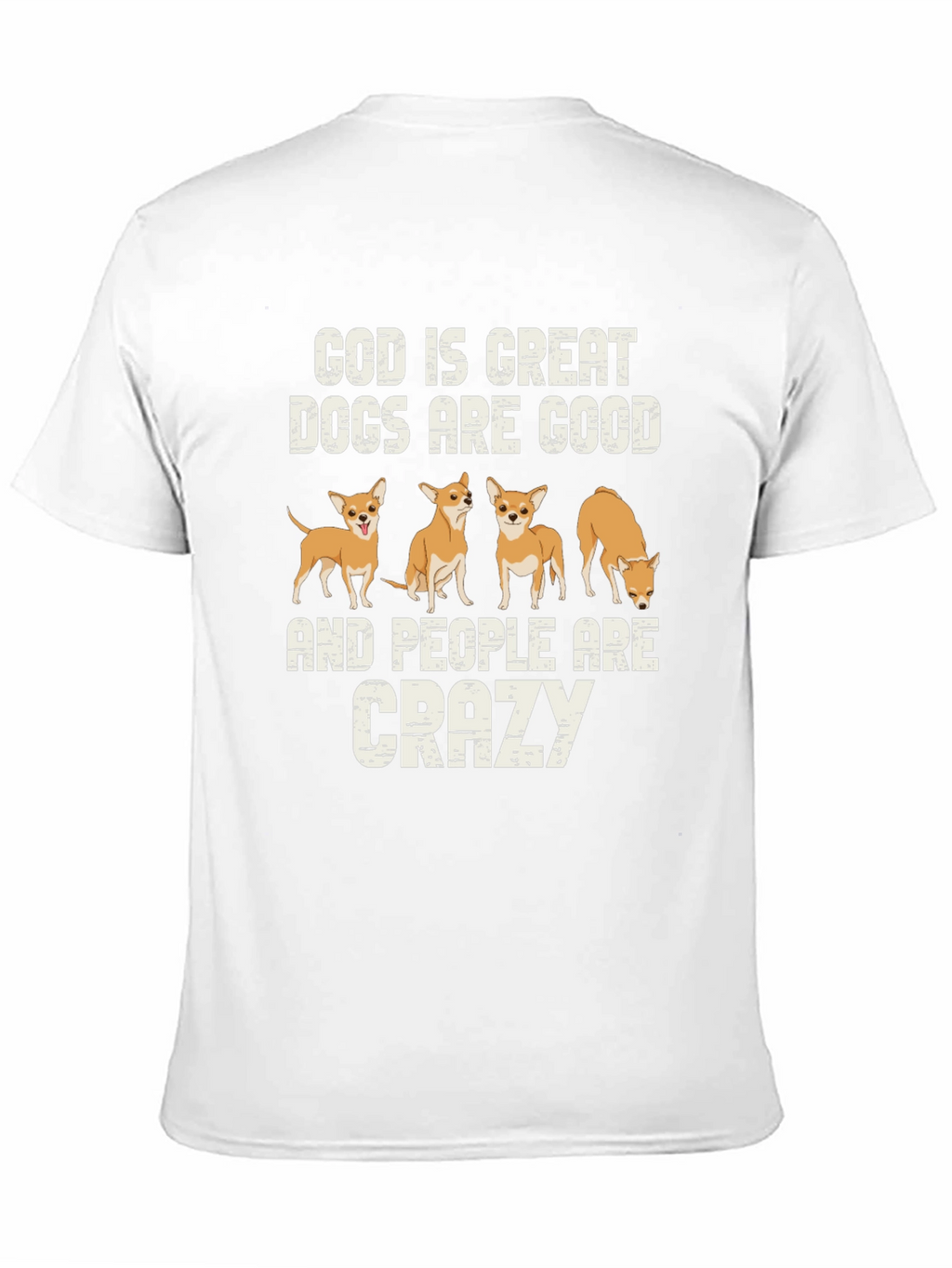 God is Great Dogs are Good T-Shirt