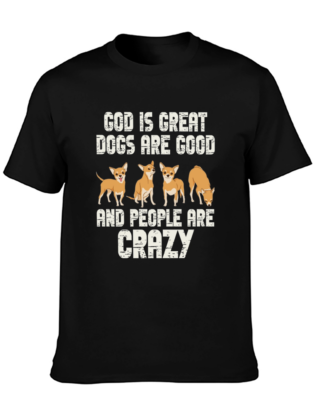 God is Great Dogs are Good T-Shirt