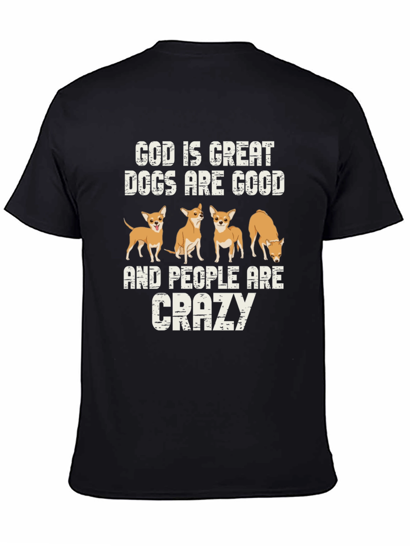 God is Great Dogs are Good T-Shirt