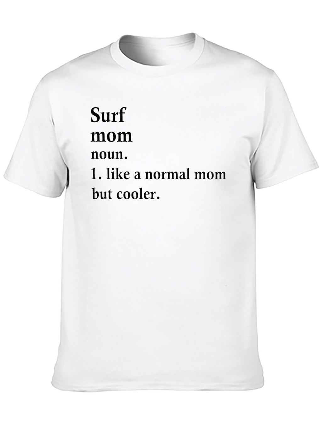 Surf Mom Definition Graphic Tee - Cool Moms Only!