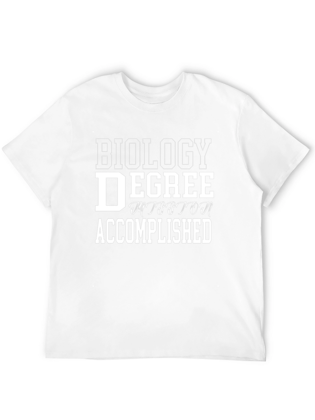 Biology Degree Accomplished T-Shirt