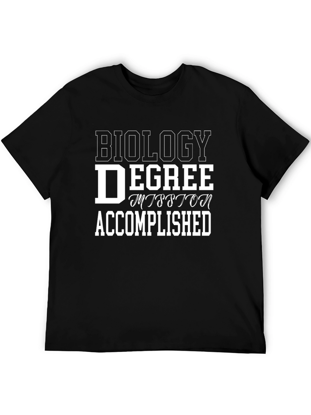 Biology Degree Accomplished T-Shirt