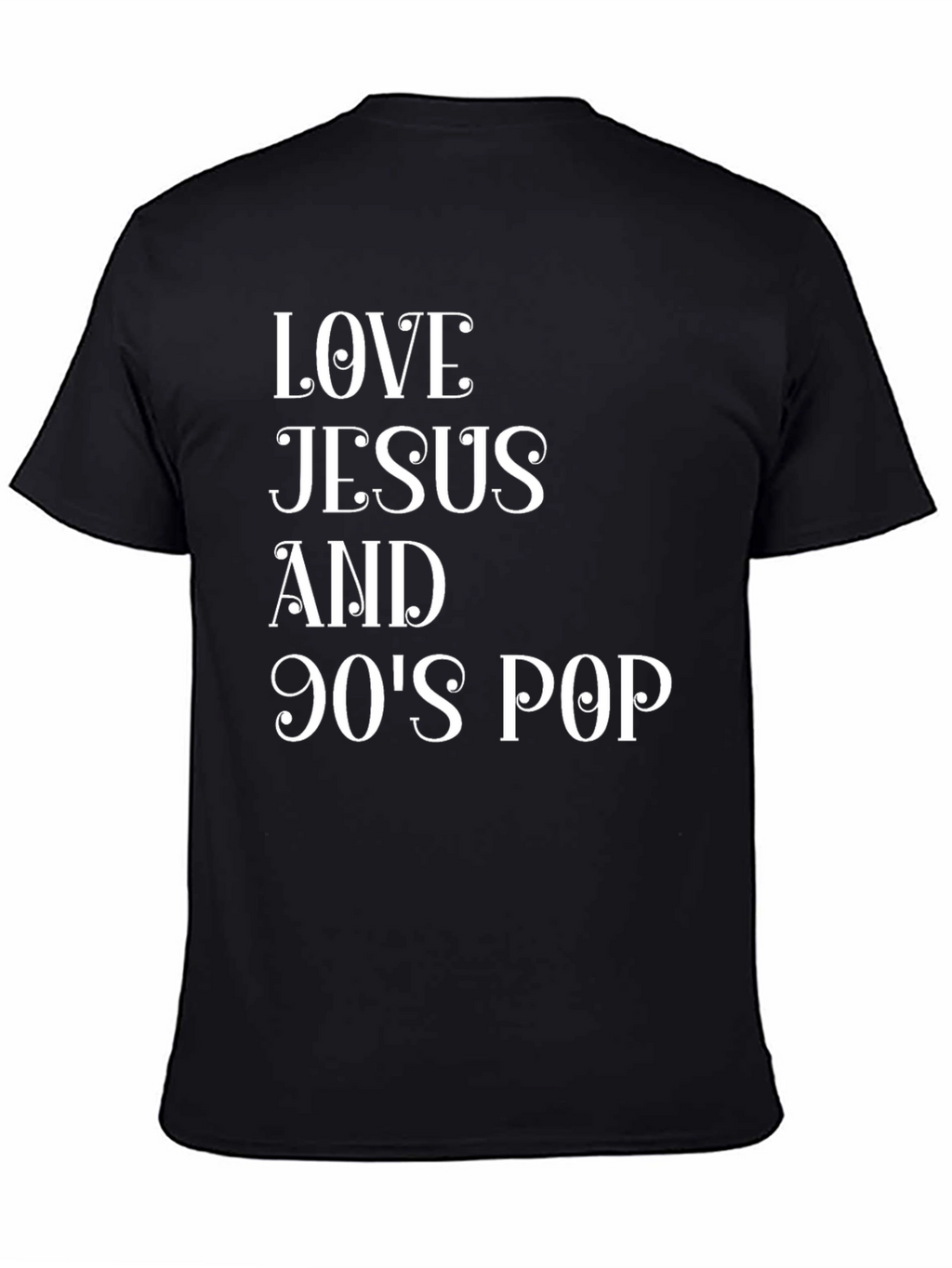 Love Jesus and 90s Pop T-Shirt