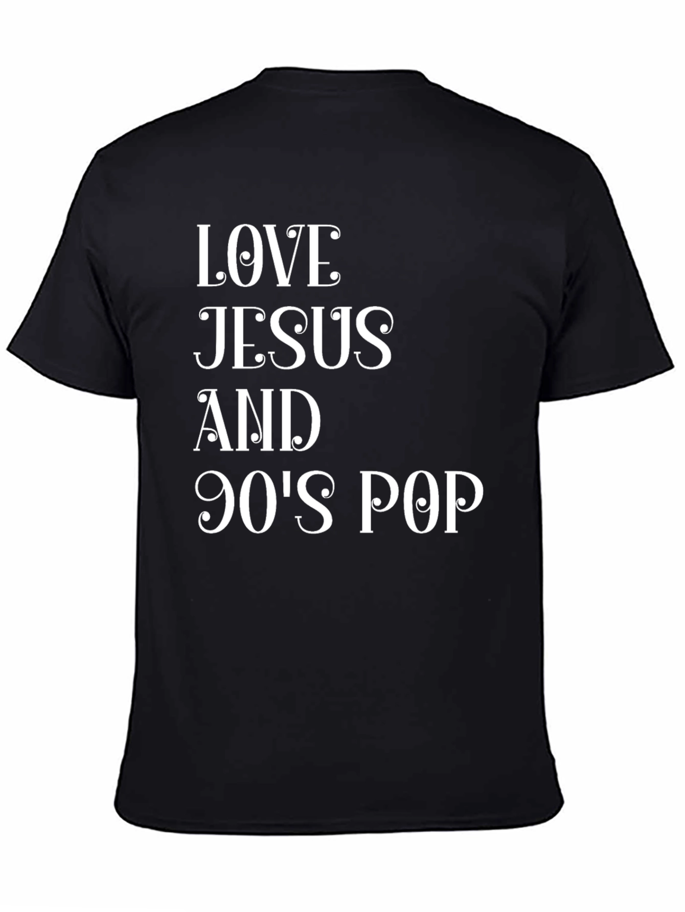 Love Jesus and 90s Pop T-Shirt