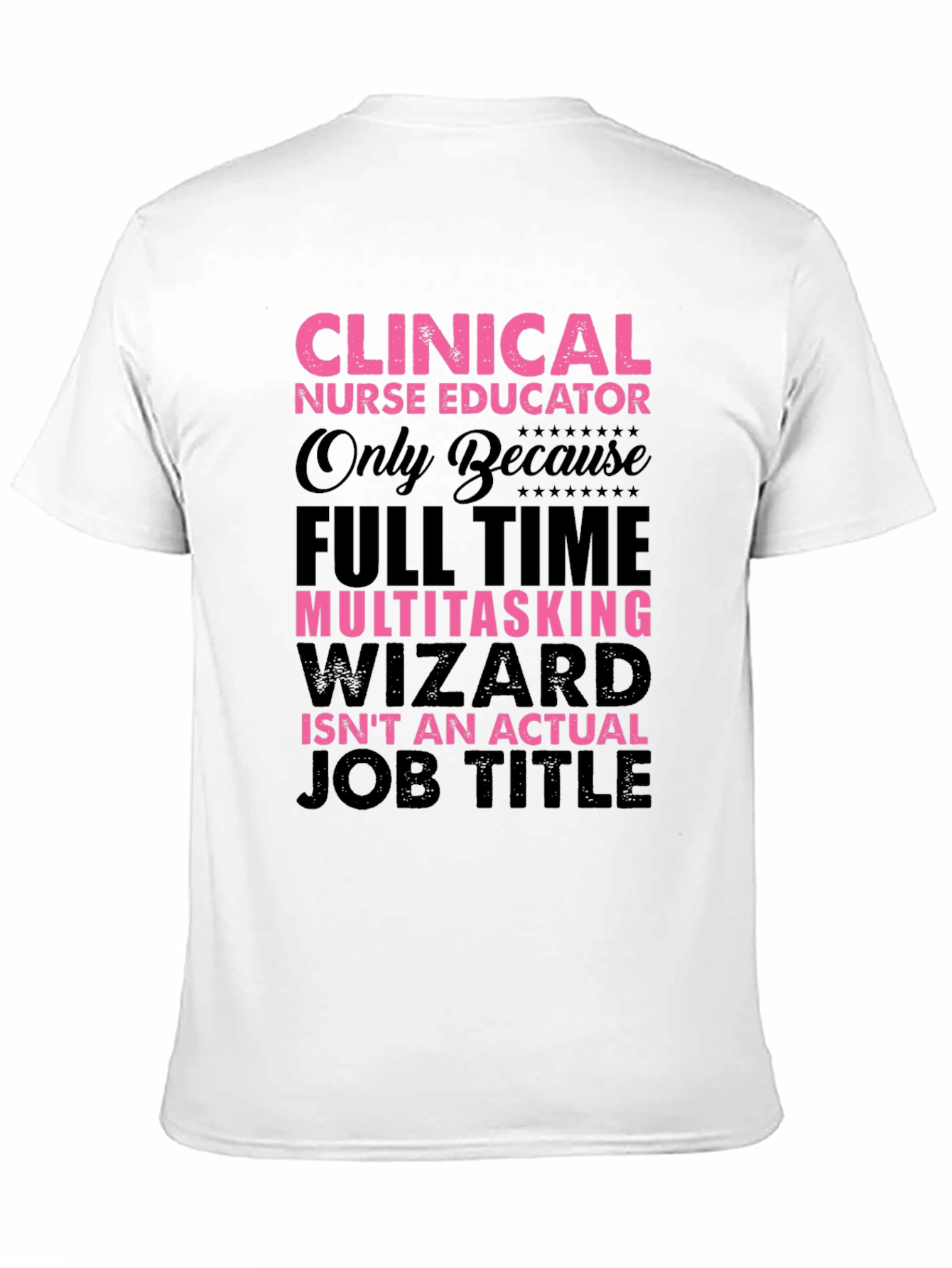 Clinical Nurse Educator T-Shirt