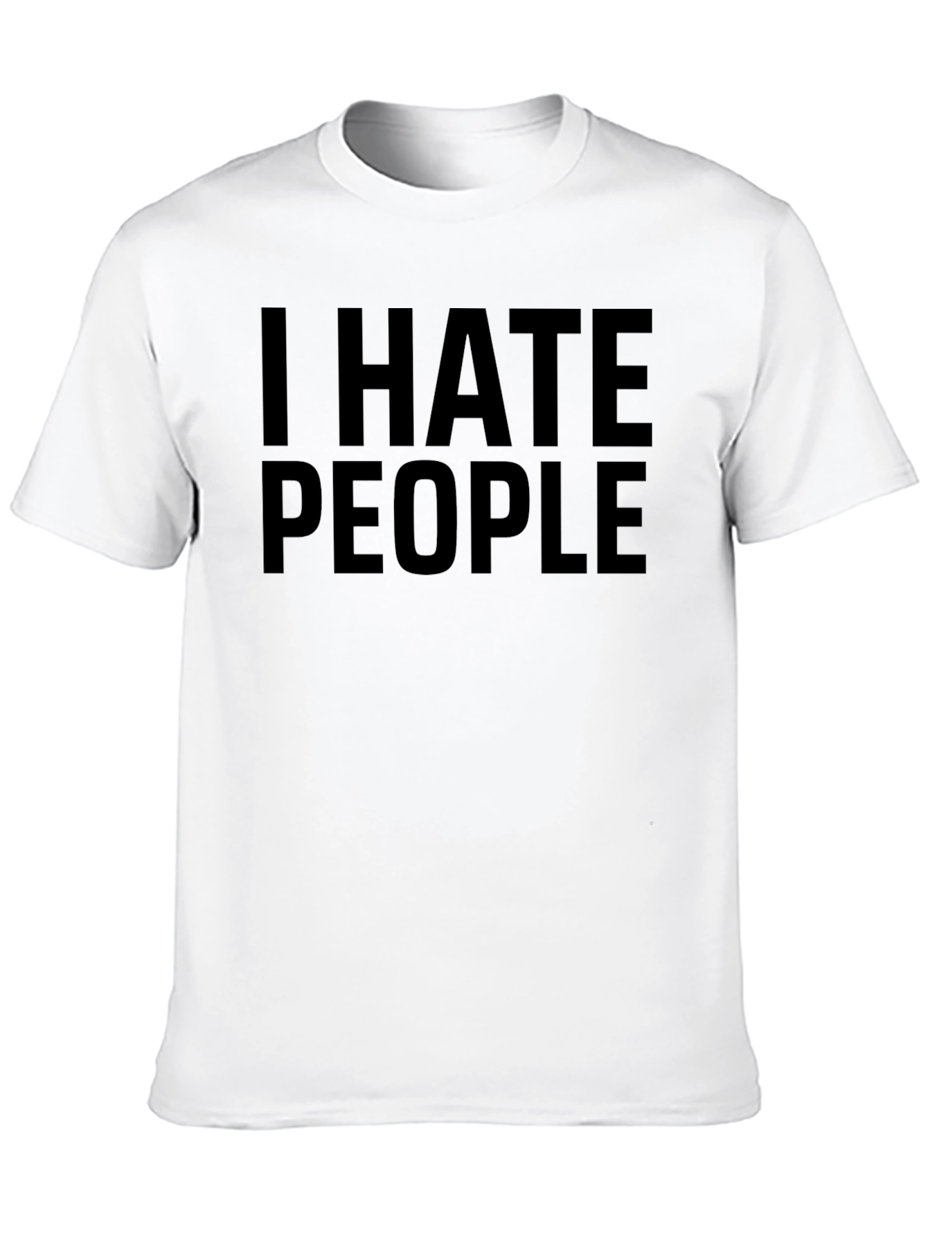 I Hate People T-Shirt - Bold Statement Tee