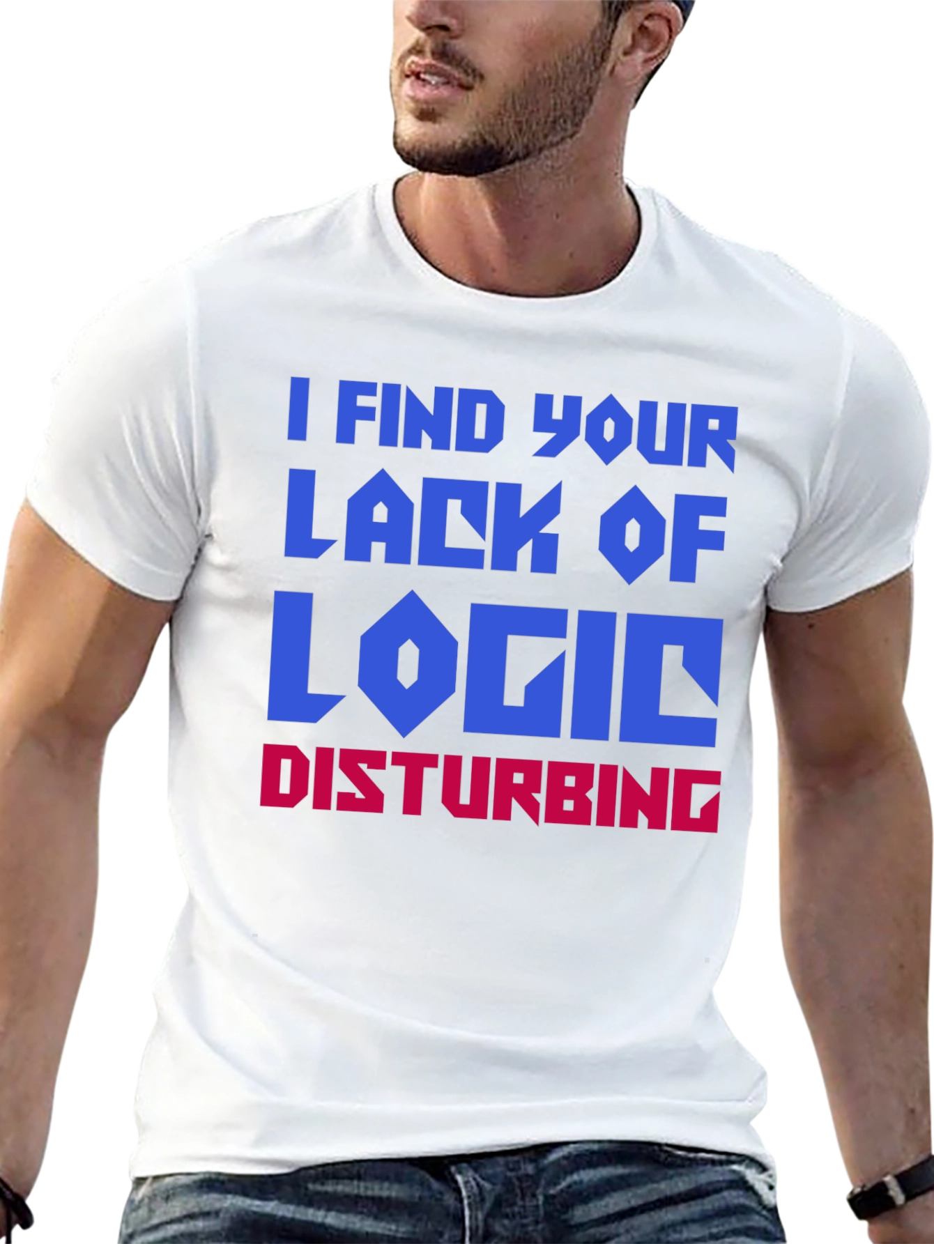 I Find Your Lack Of Logic Disturbing T-Shirt