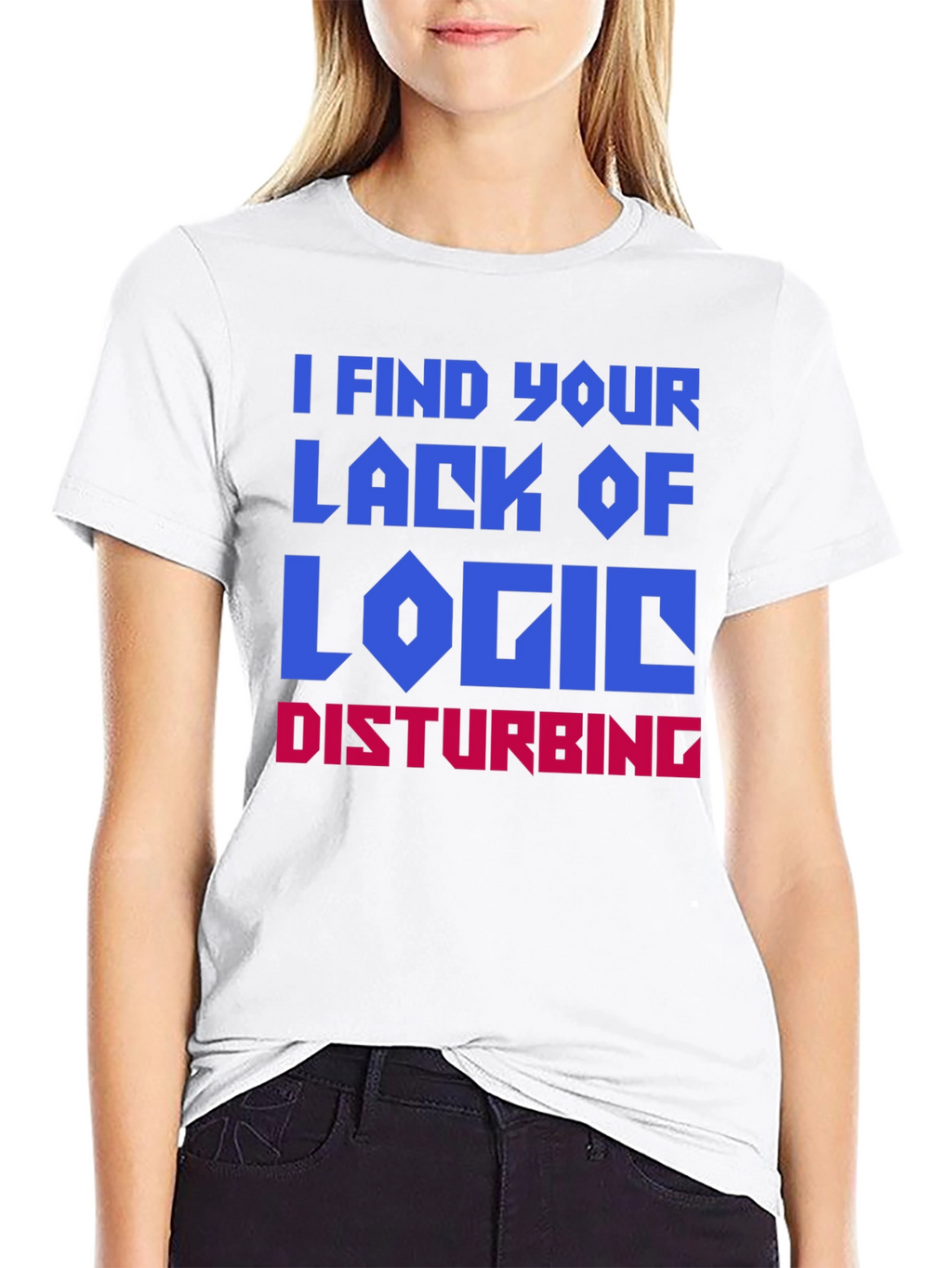 I Find Your Lack Of Logic Disturbing T-Shirt