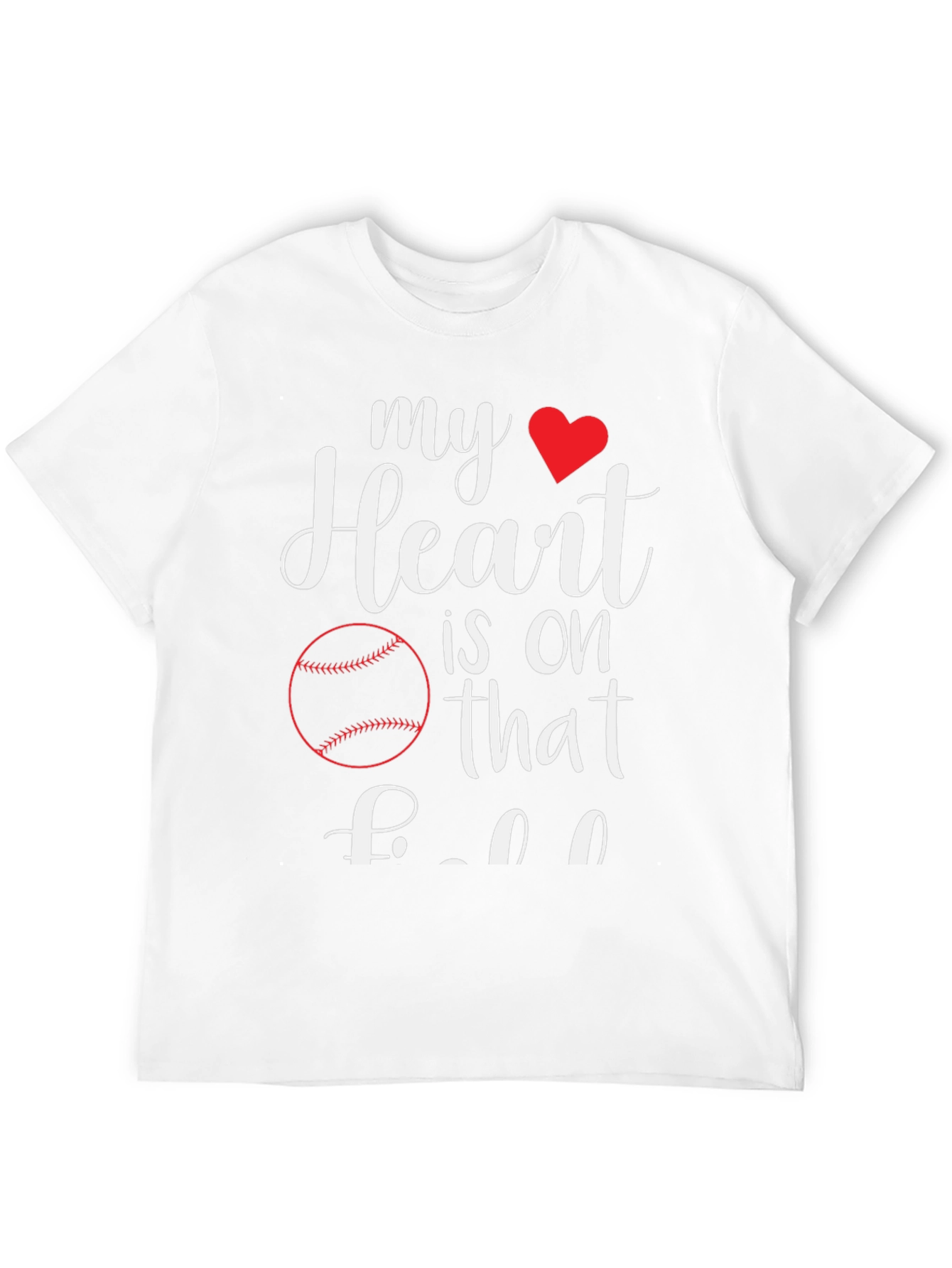My Heart is On That Baseball T-Shirt