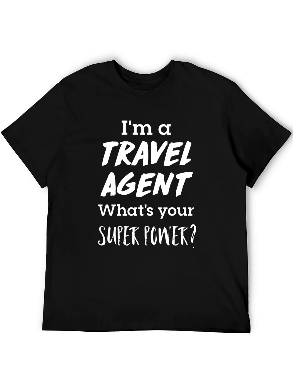 Travel Agent Super Power T-Shirt
