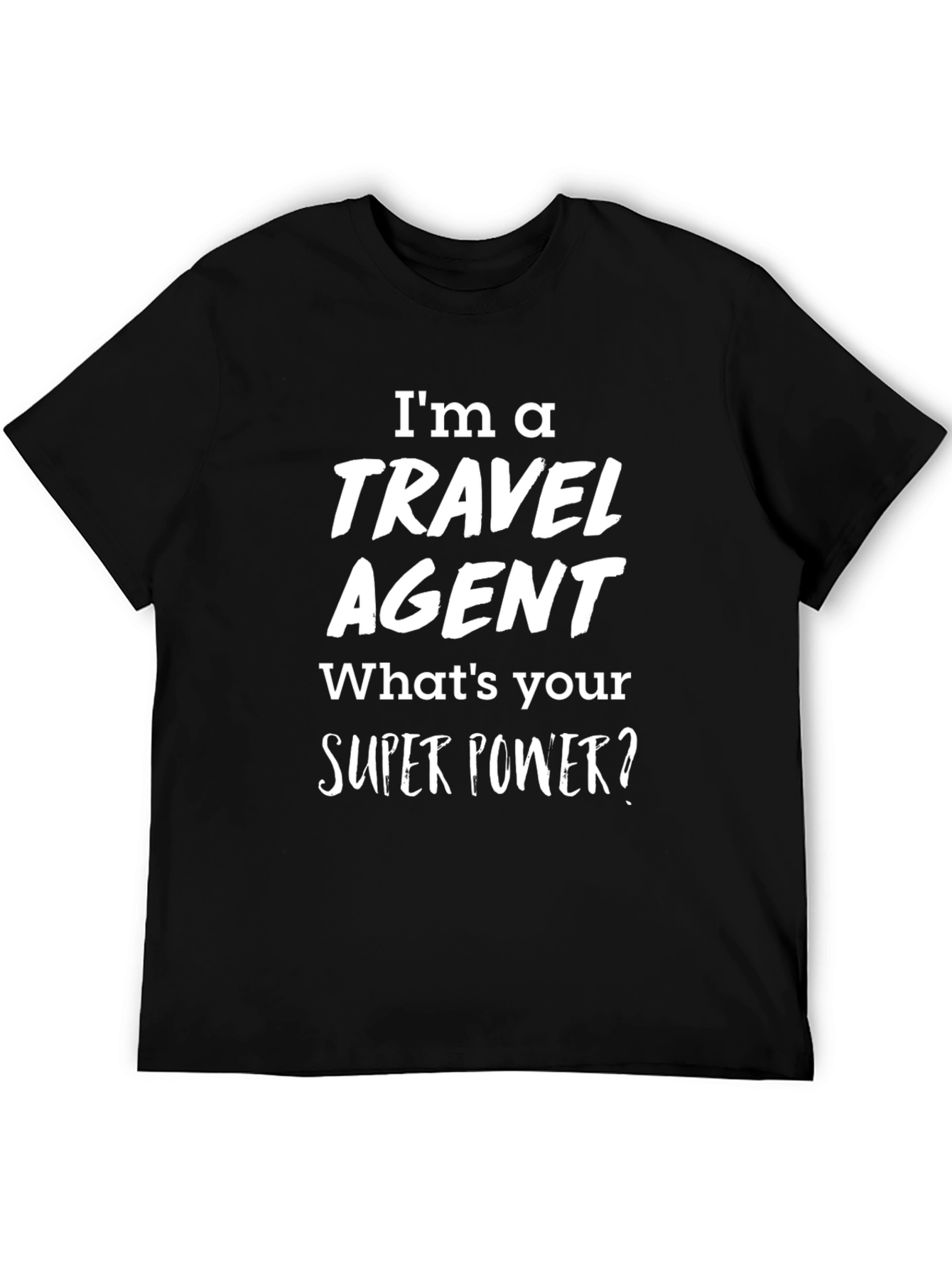 Travel Agent Super Power T-Shirt