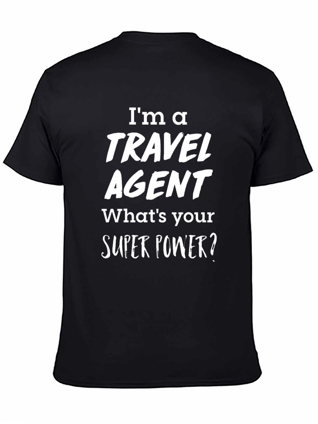 Travel Agent Super Power T-Shirt