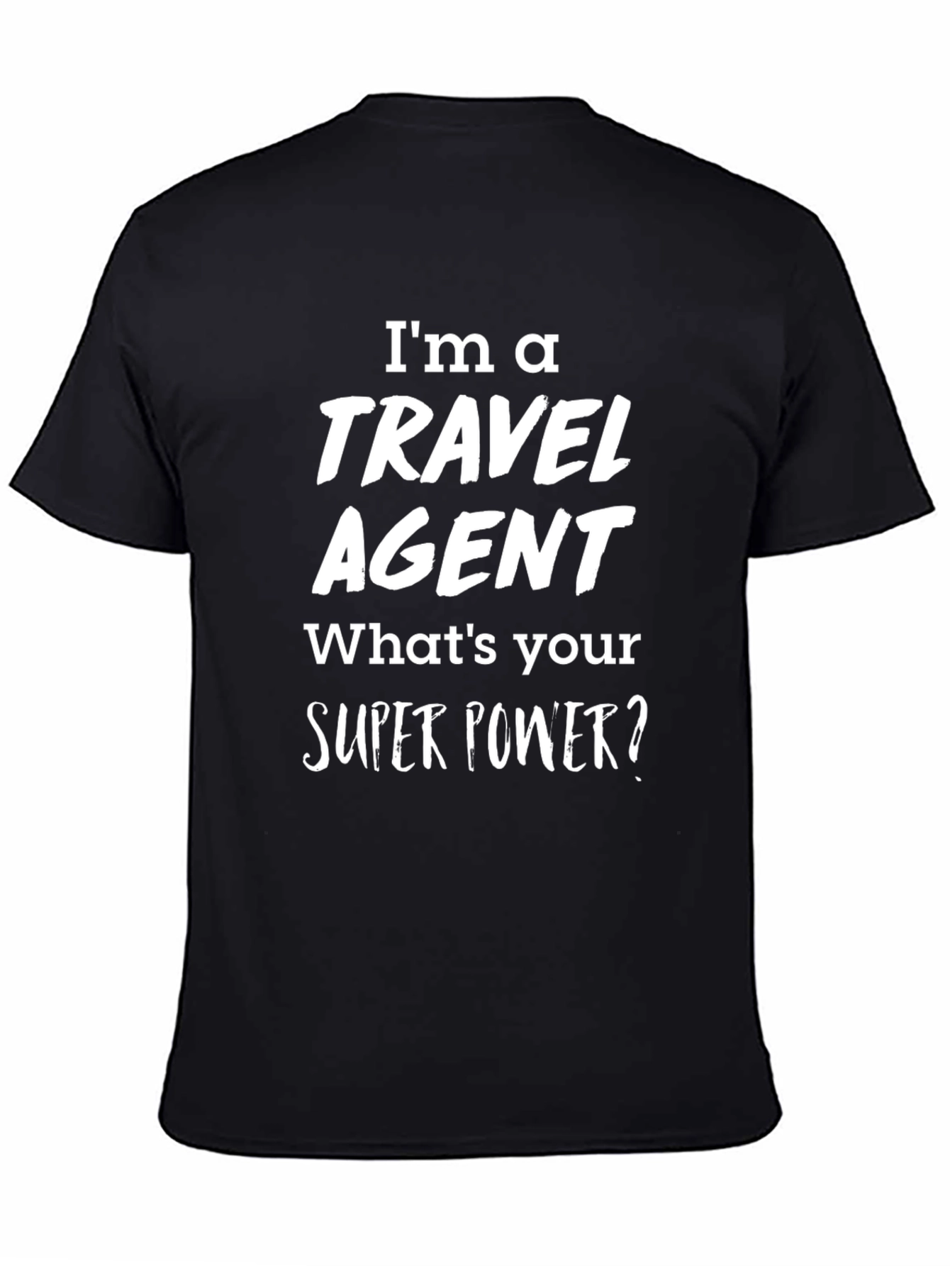 Travel Agent Super Power T-Shirt