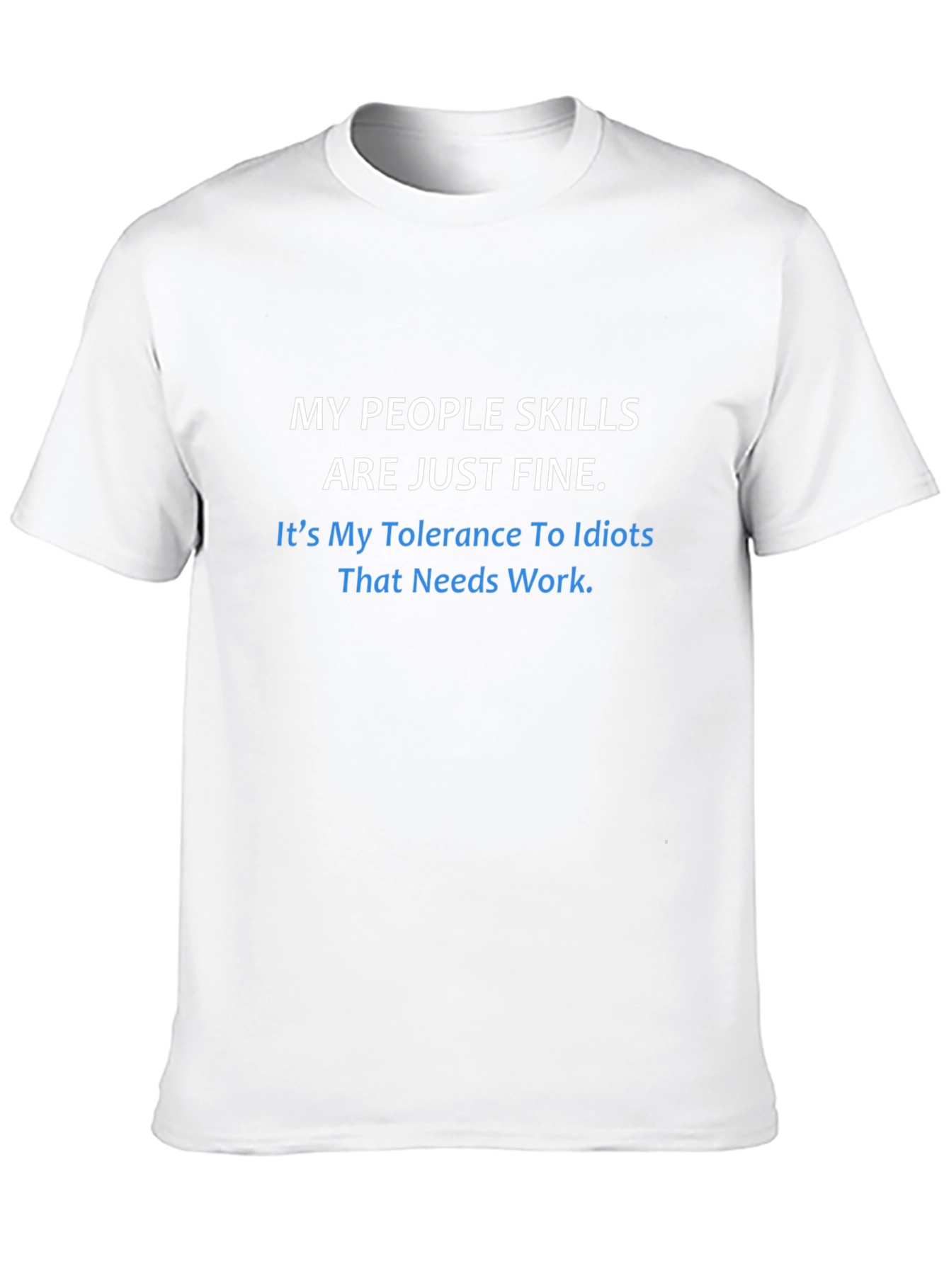Funny People Skills Tolerance T-Shirt