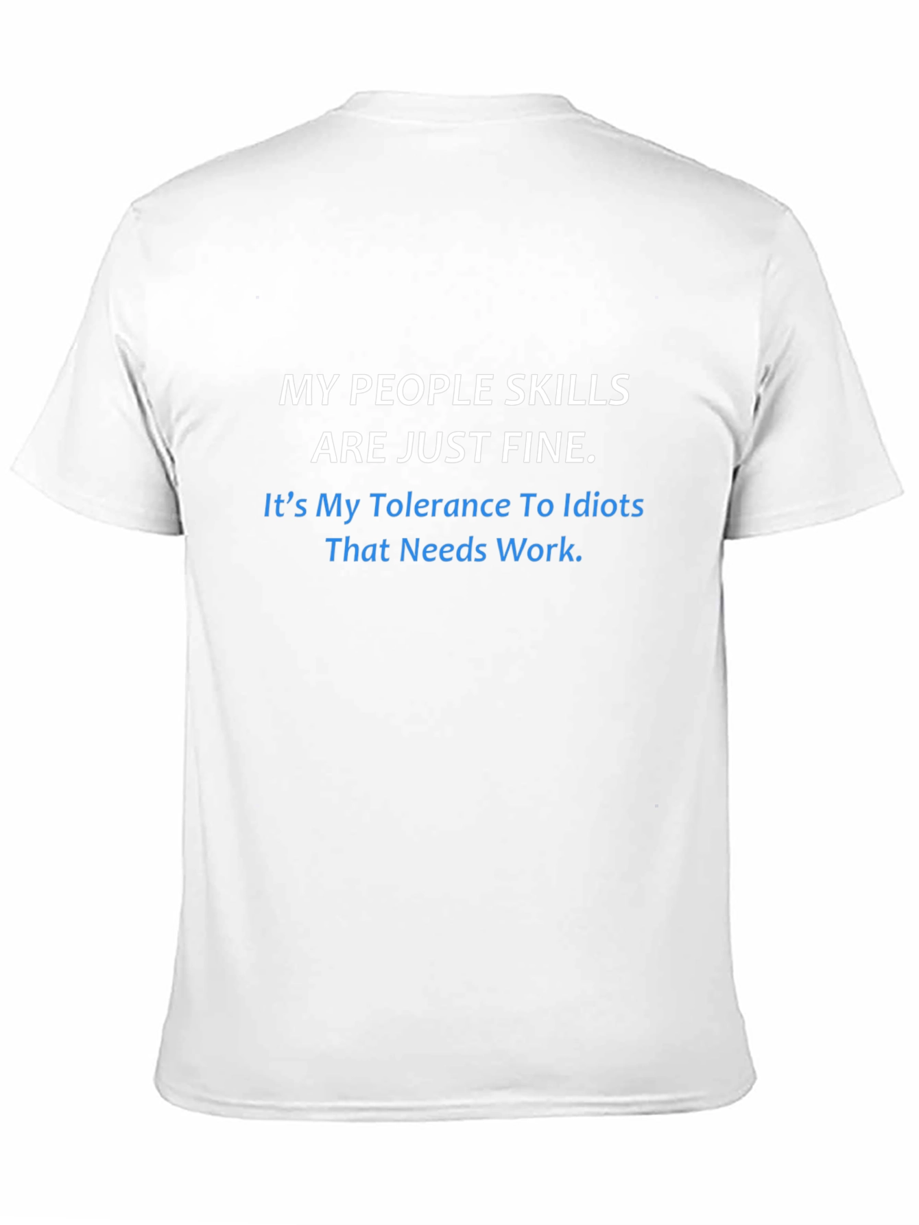 Funny People Skills Tolerance T-Shirt