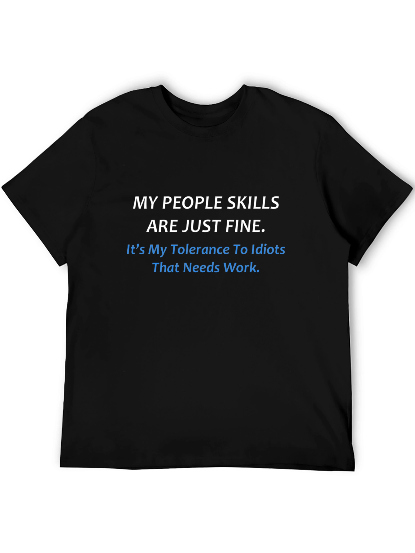 Funny People Skills Tolerance T-Shirt