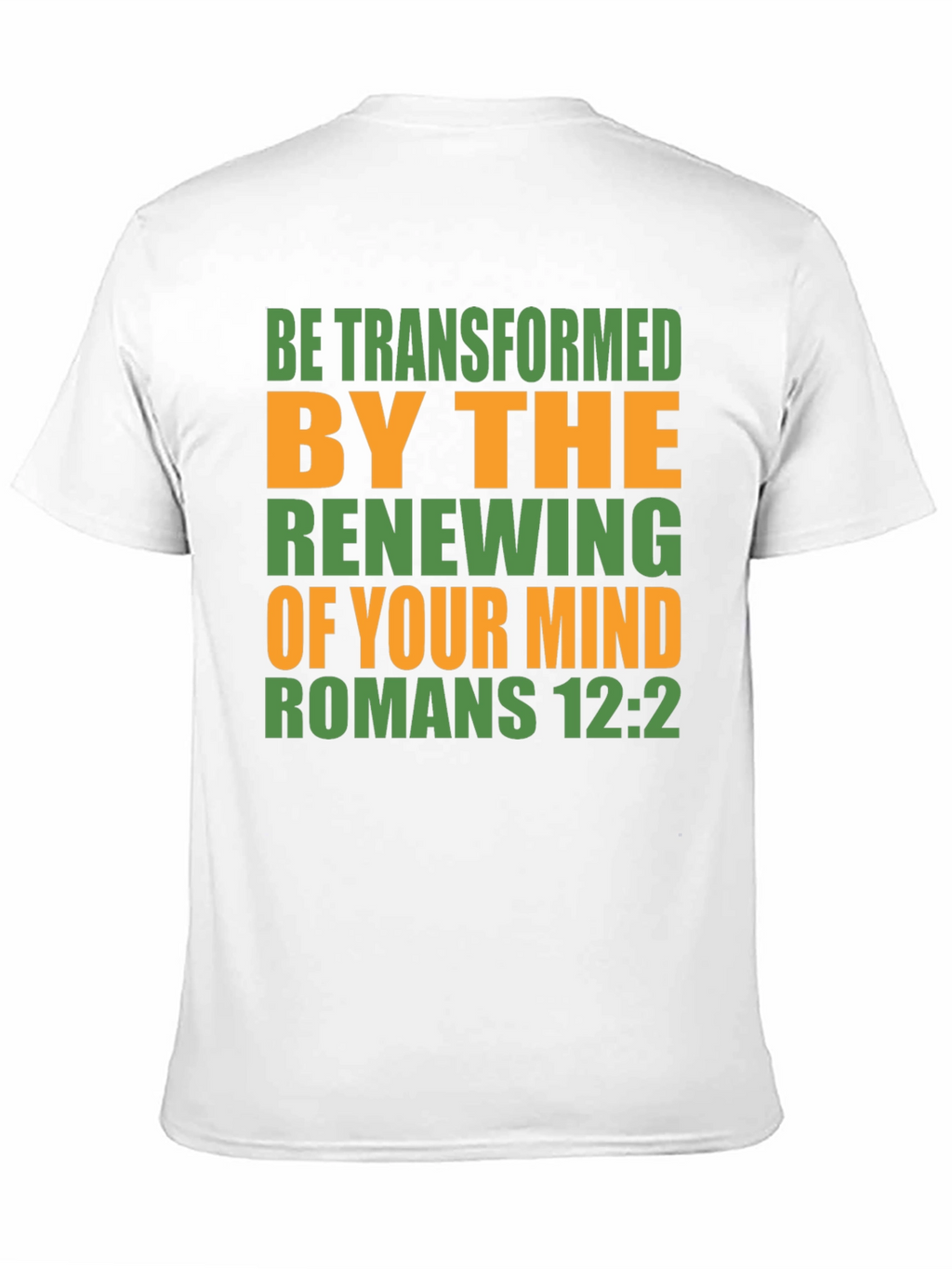 Be Transformed Romans 12:2 T-Shirt