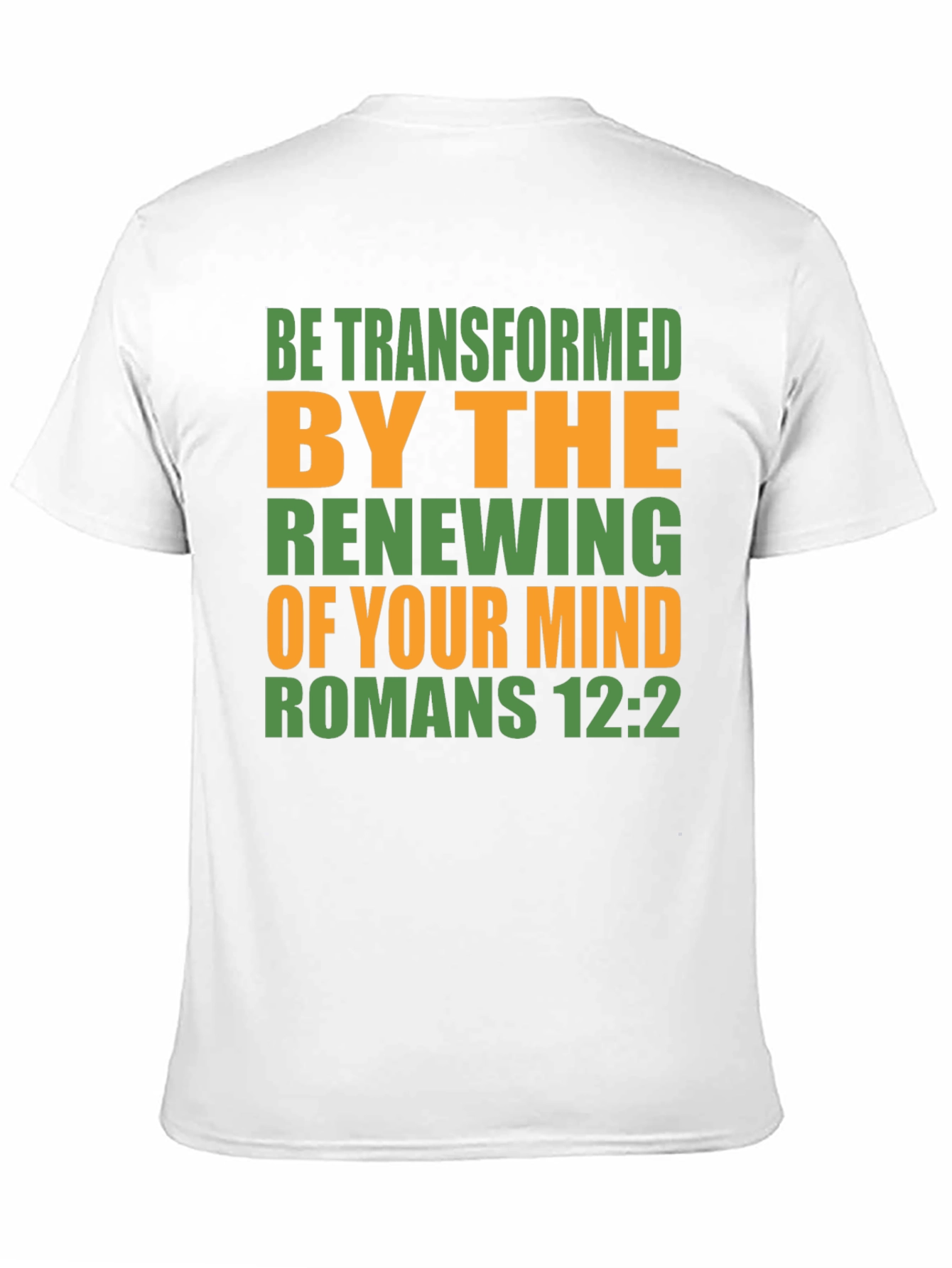 Be Transformed Romans 12:2 T-Shirt