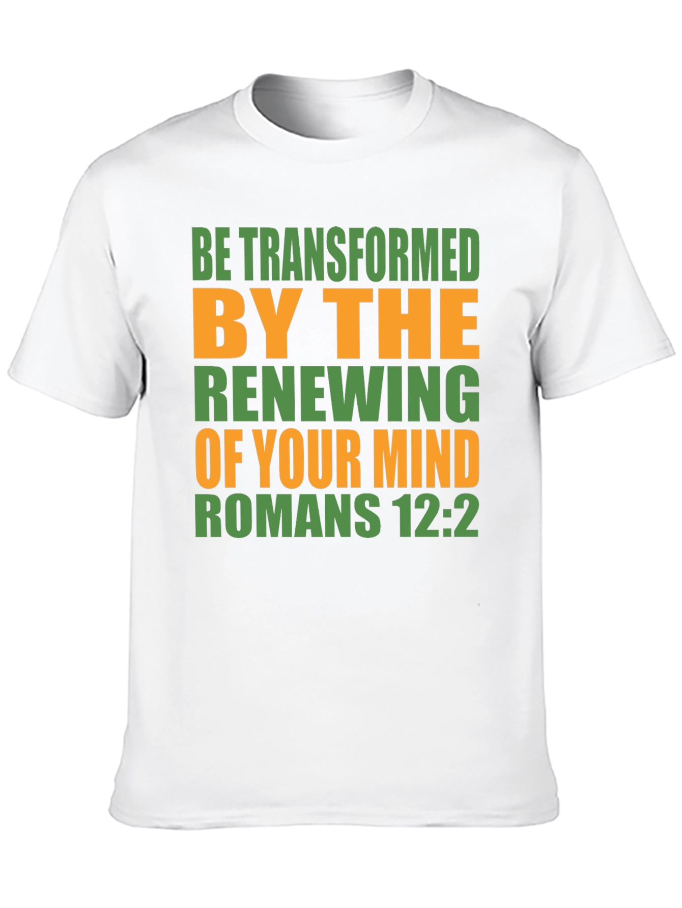 Be Transformed Romans 12:2 T-Shirt